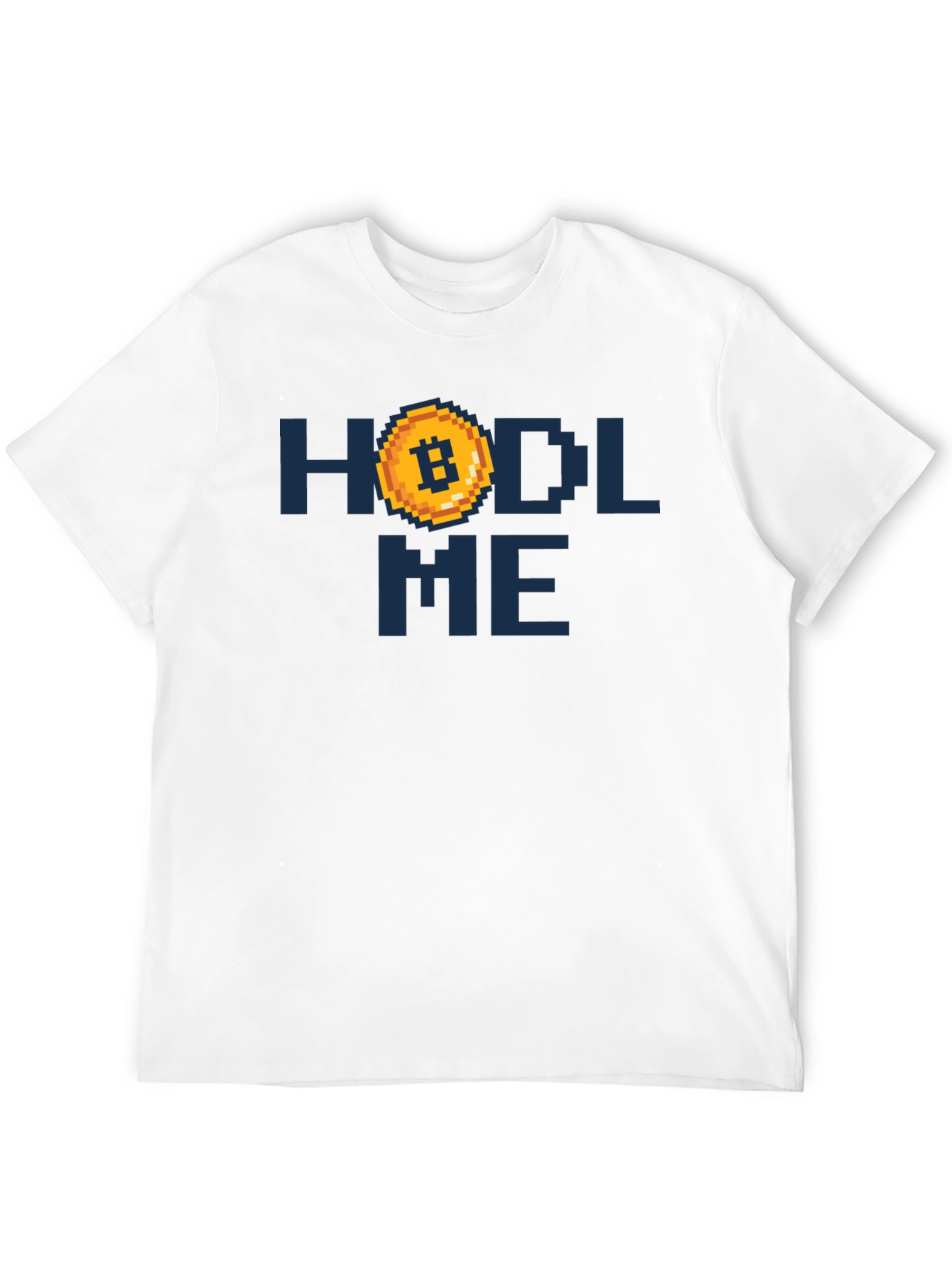 HODL Me Bitcoin Crypto T-Shirt