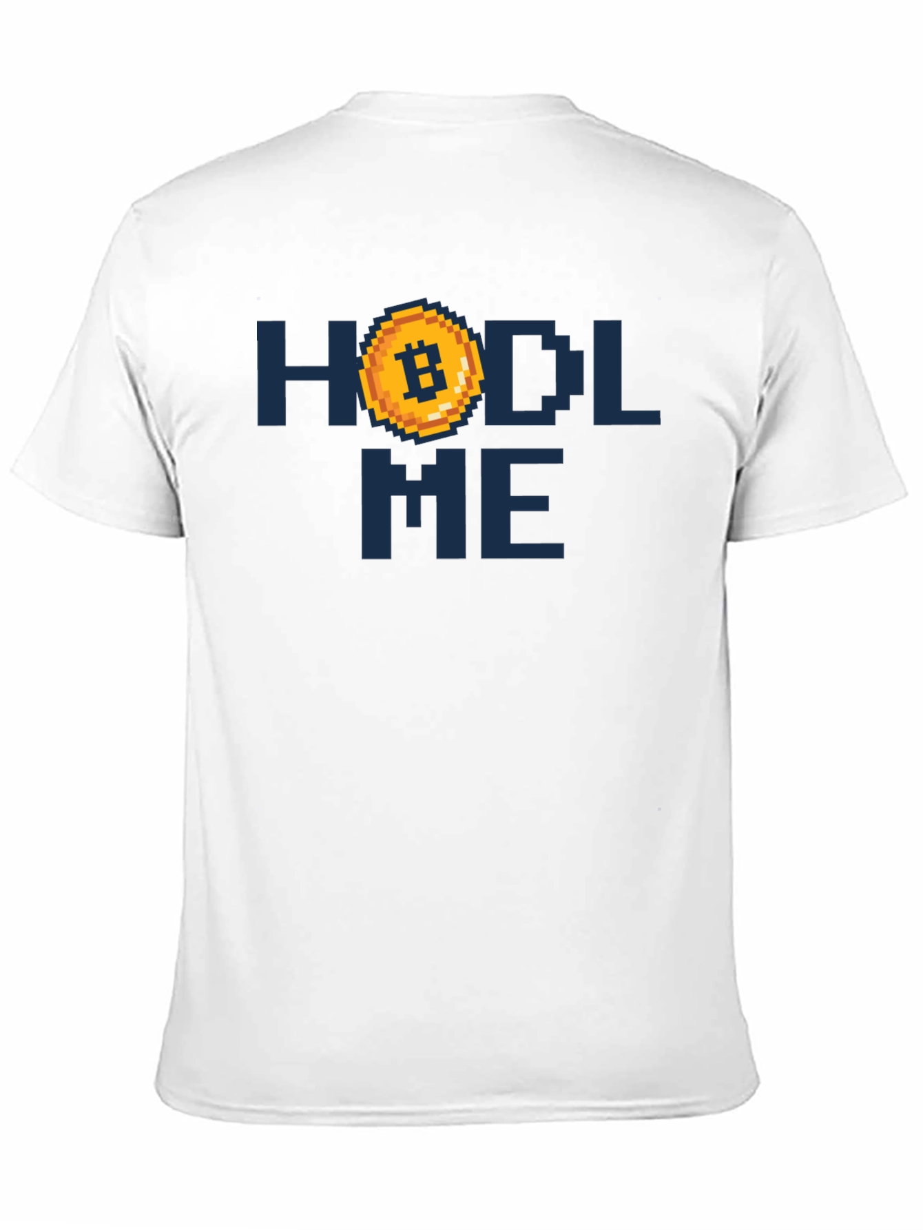 HODL Me Bitcoin Crypto T-Shirt
