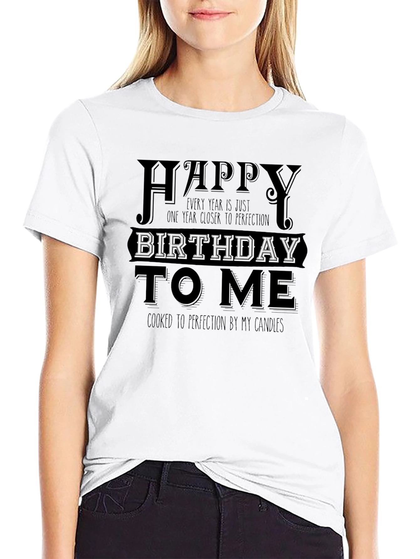 Happy Birthday To Me T-Shirt