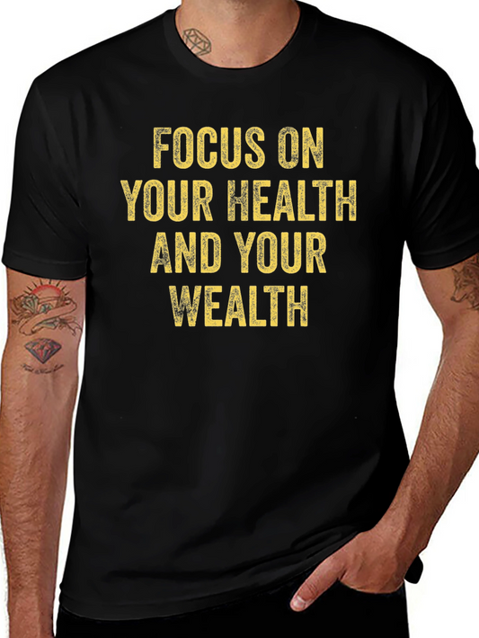 Focus on Health and Wealth Black T-Shirt