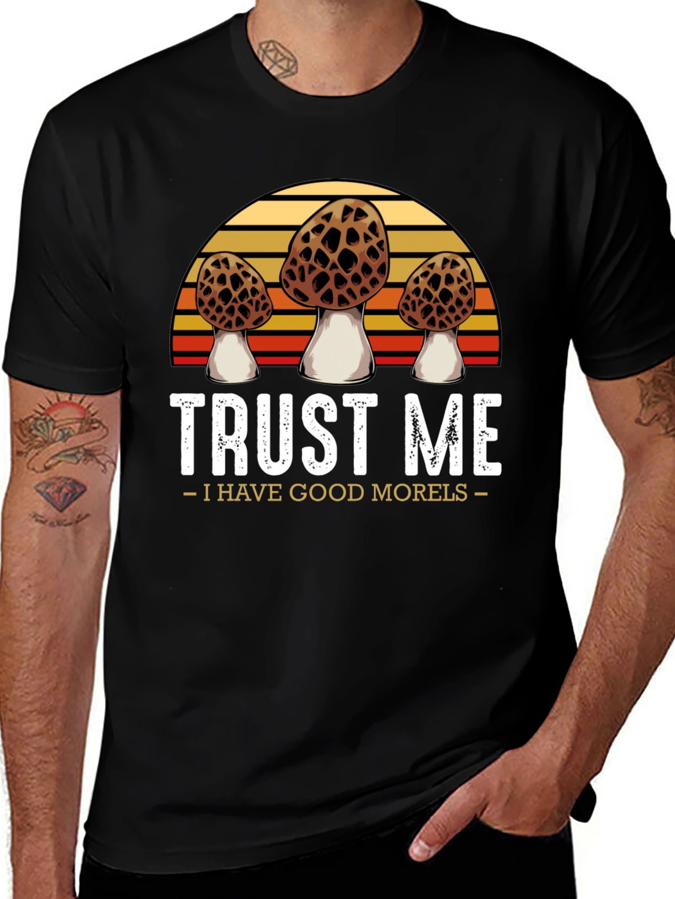 Trust Me I Have Good Morels T-Shirt
