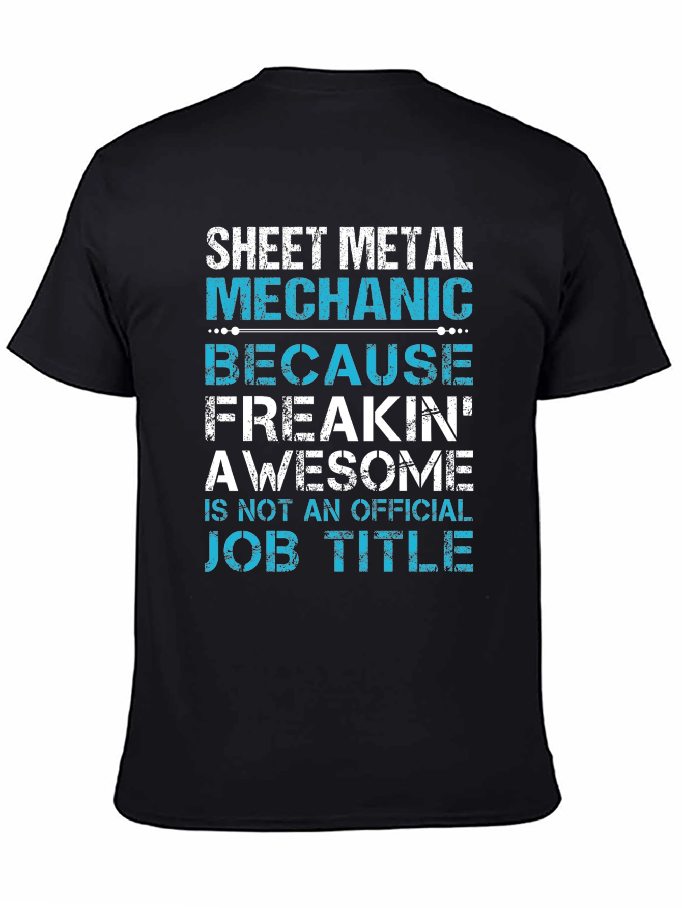 Sheet Metal Mechanic T-Shirt Awesome Job Title