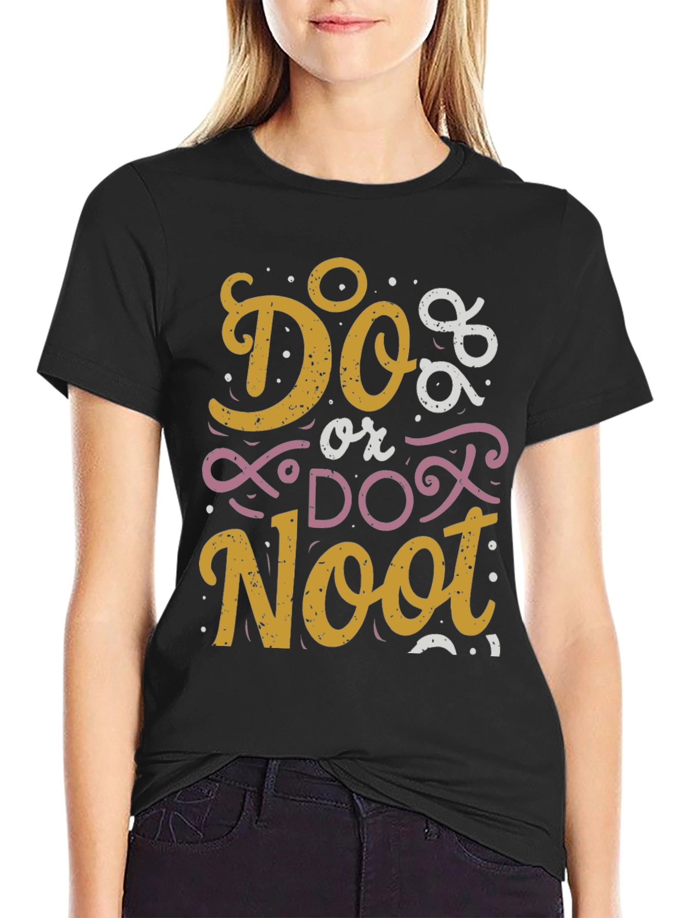 Do or Do Noot Graphic T-Shirt