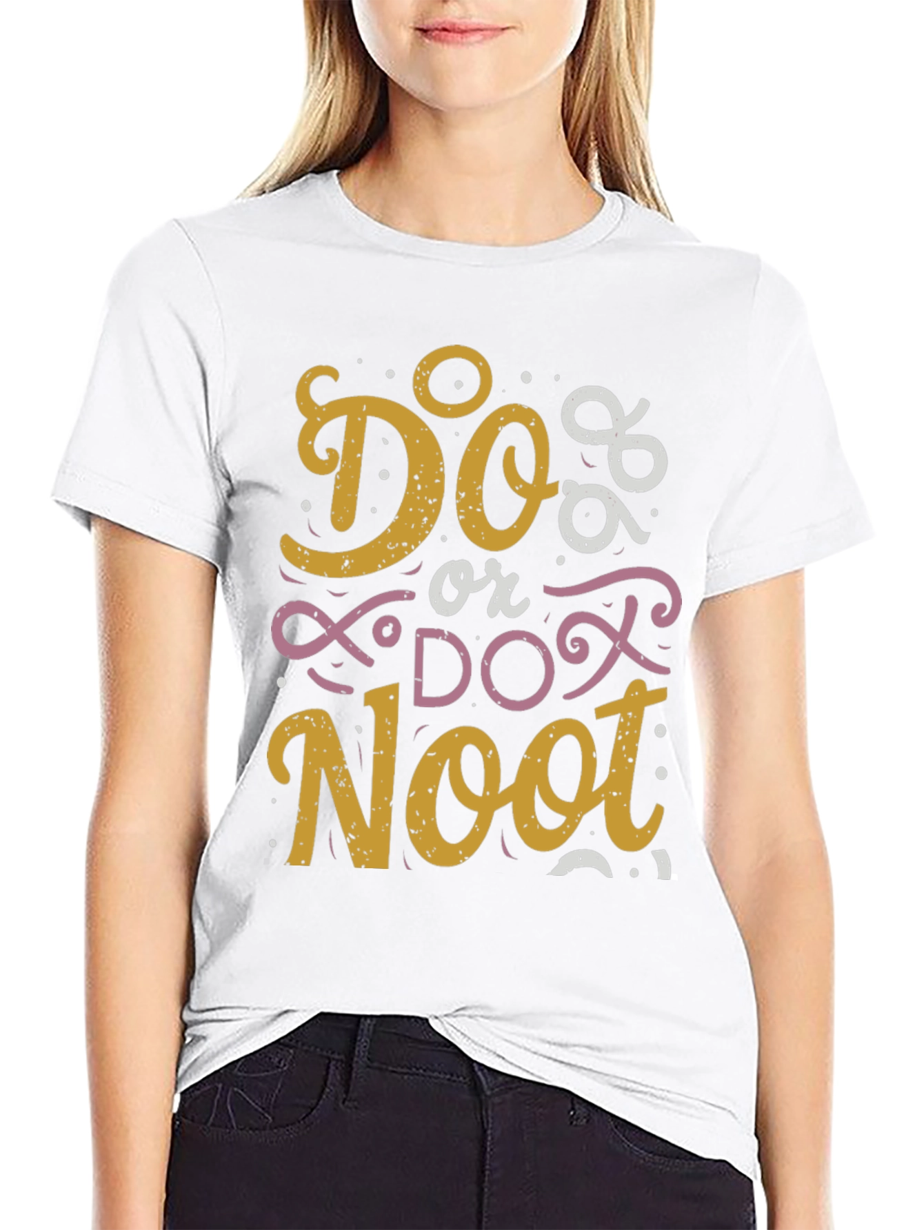Do or Do Noot Graphic T-Shirt