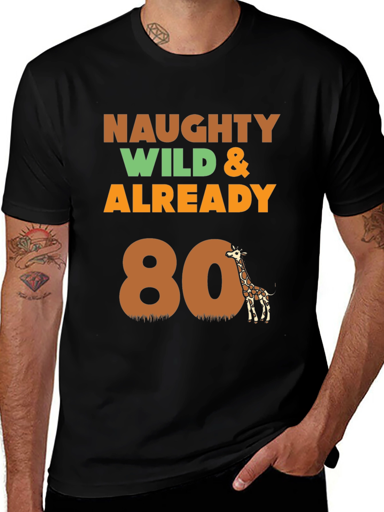 Naughty Wild & Already 80 T-Shirt