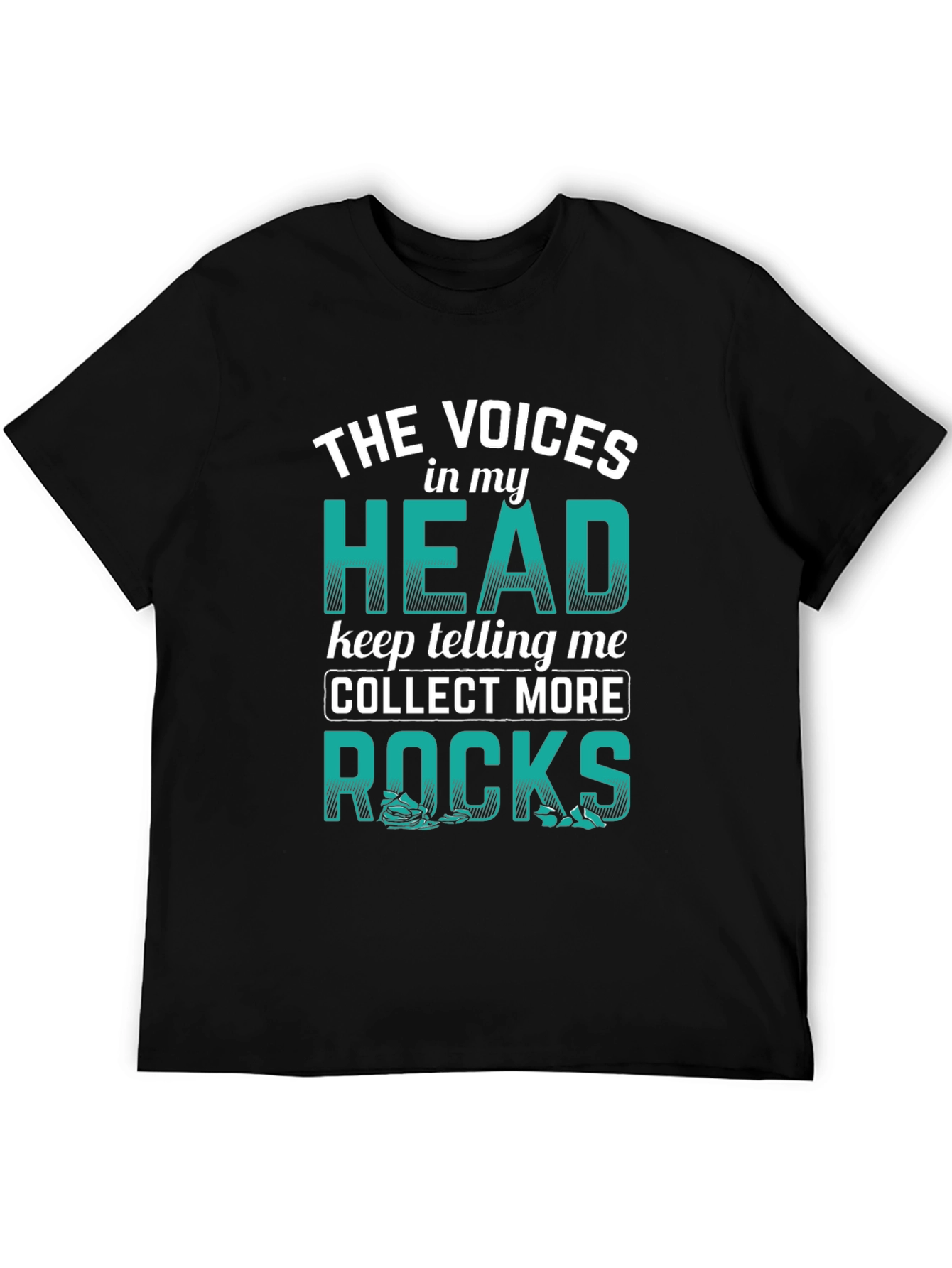 Funny Rock Collecting T-Shirt - Voices in my Head