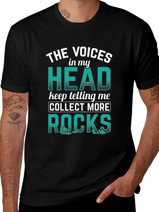 Funny Rock Collecting T-Shirt - Voices in my Head
