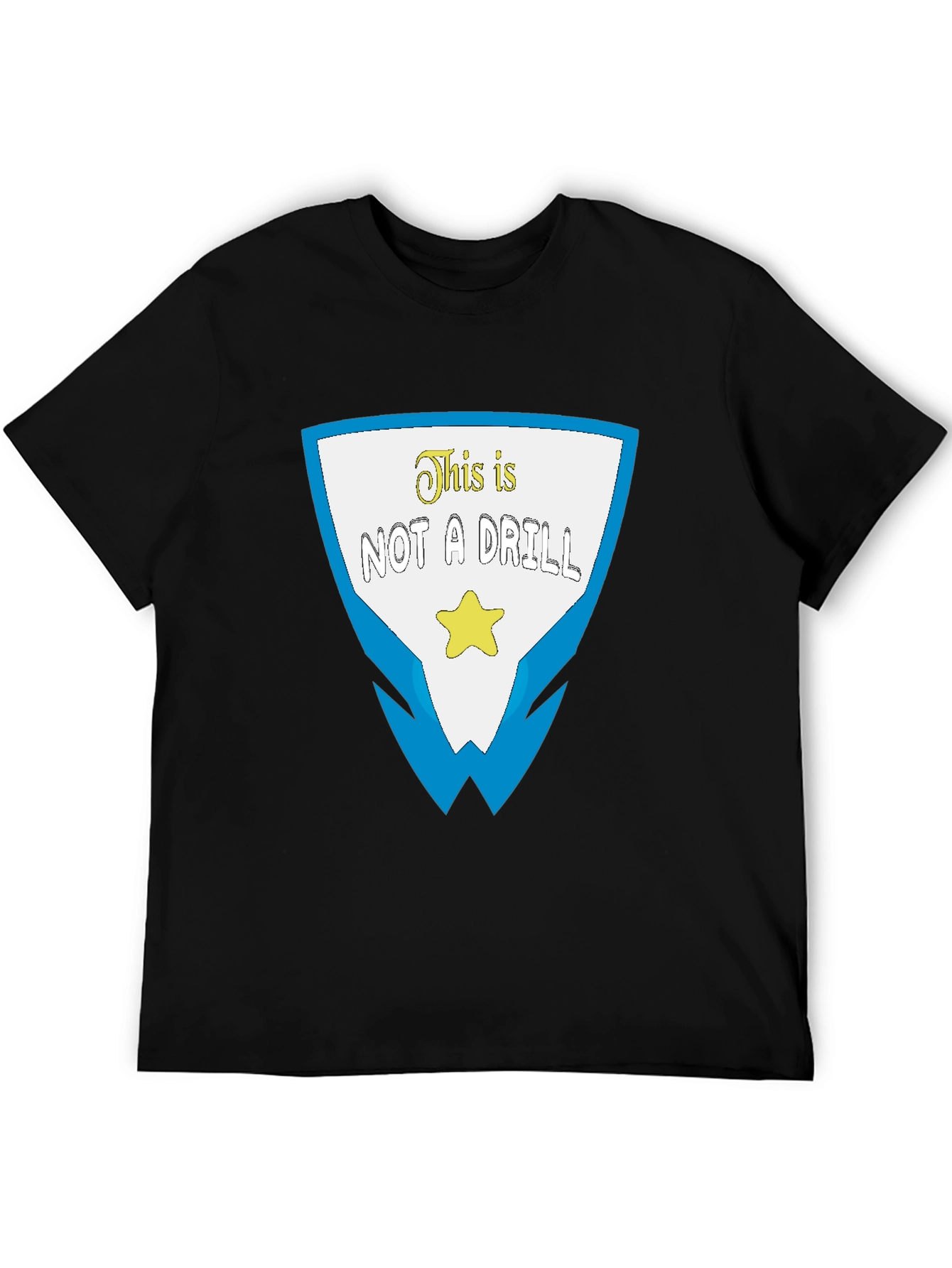 This is Not a Drill Graphic T-Shirt