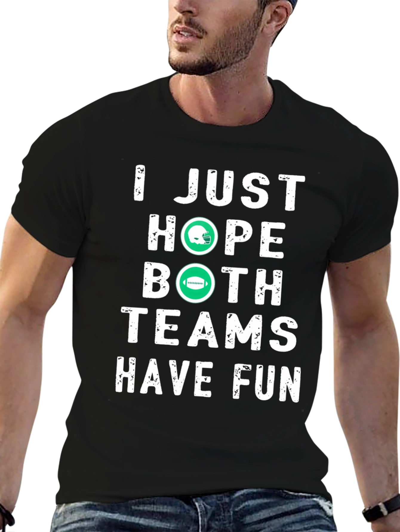 Funny Football T-Shirt - Hope Both Teams Have Fun