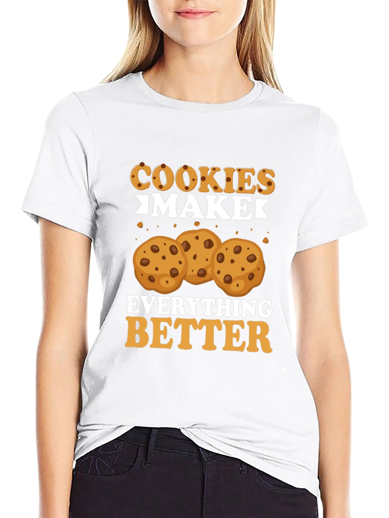 Cookies Make Everything Better - Black Tee