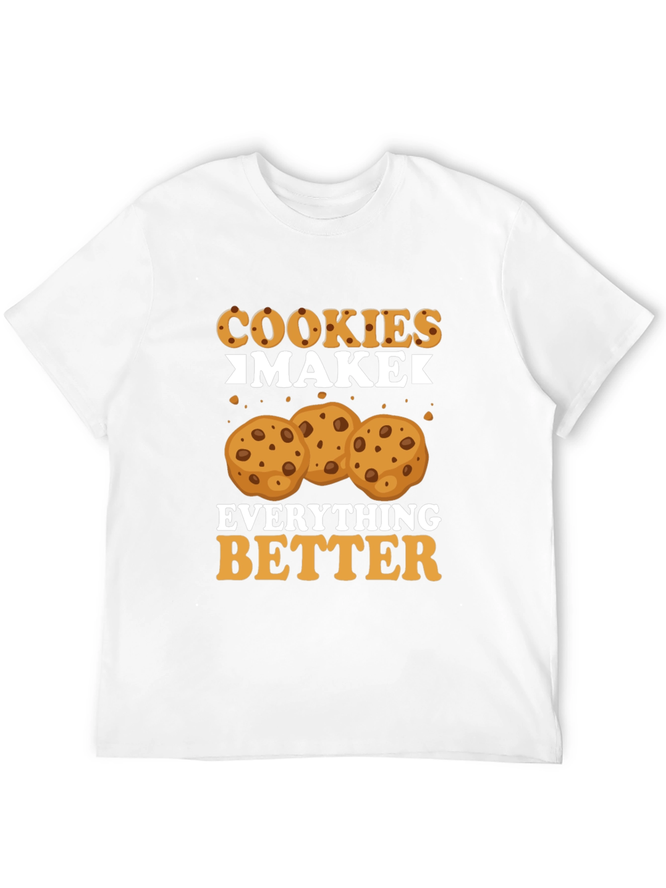 Cookies Make Everything Better - Black Tee