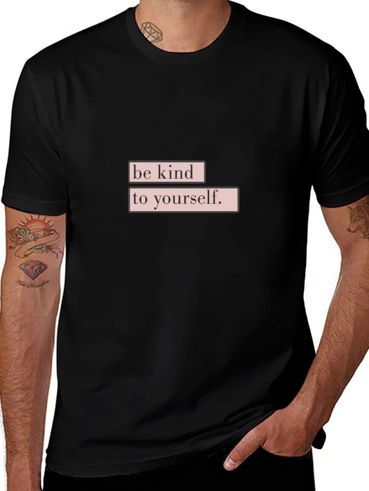 Be Kind to Yourself Black T-Shirt