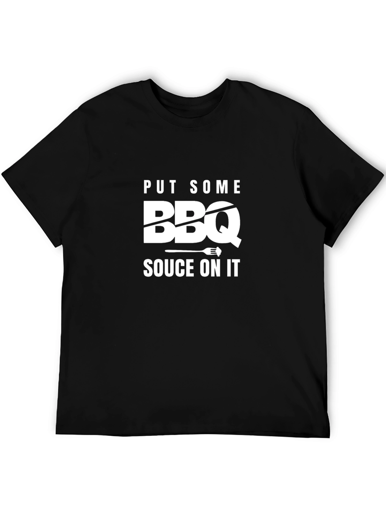 BBQ Sauce On It T-Shirt -  Funny Grilling Tee