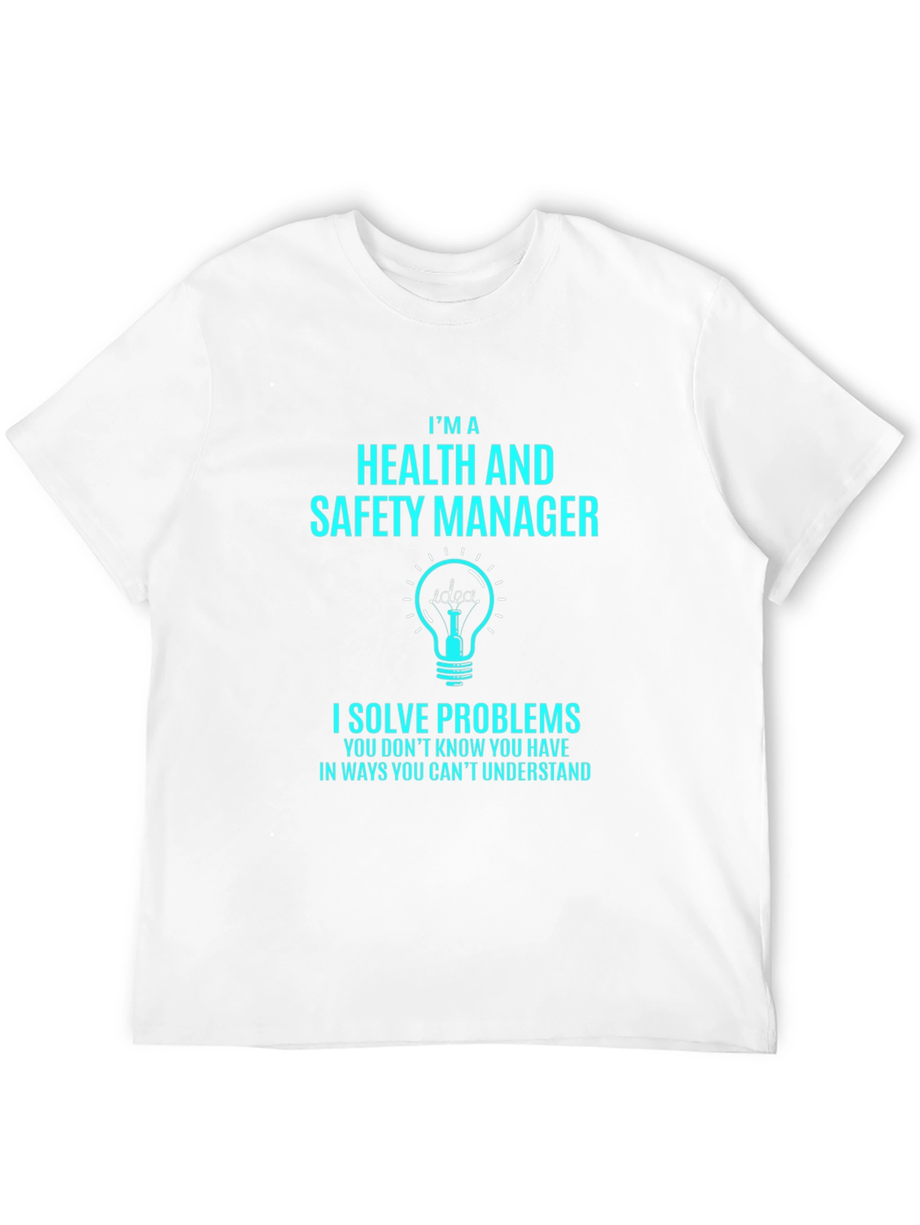 Health and Safety Manager T-Shirt - Problem Solver Tee
