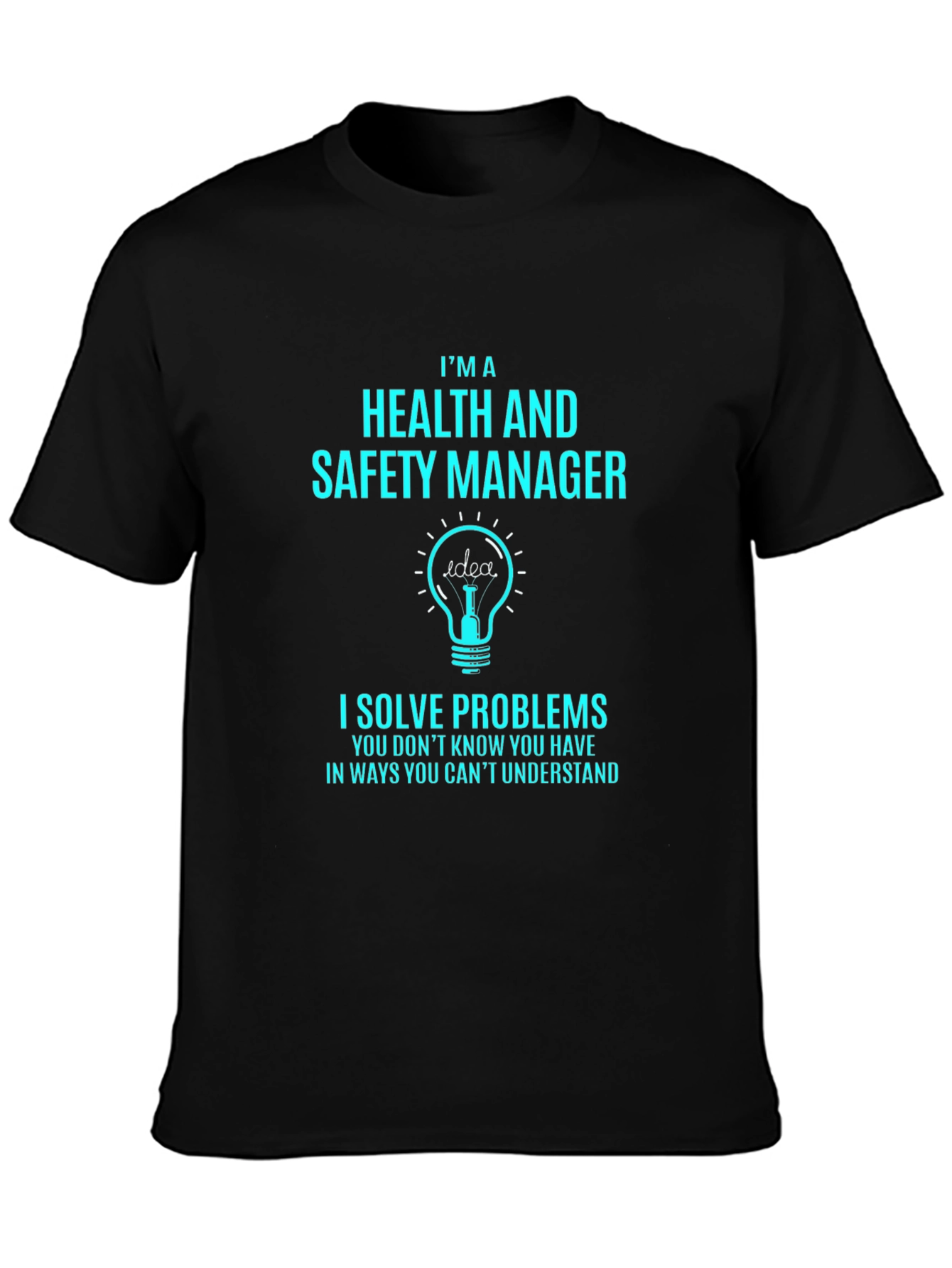 Health and Safety Manager T-Shirt - Problem Solver Tee