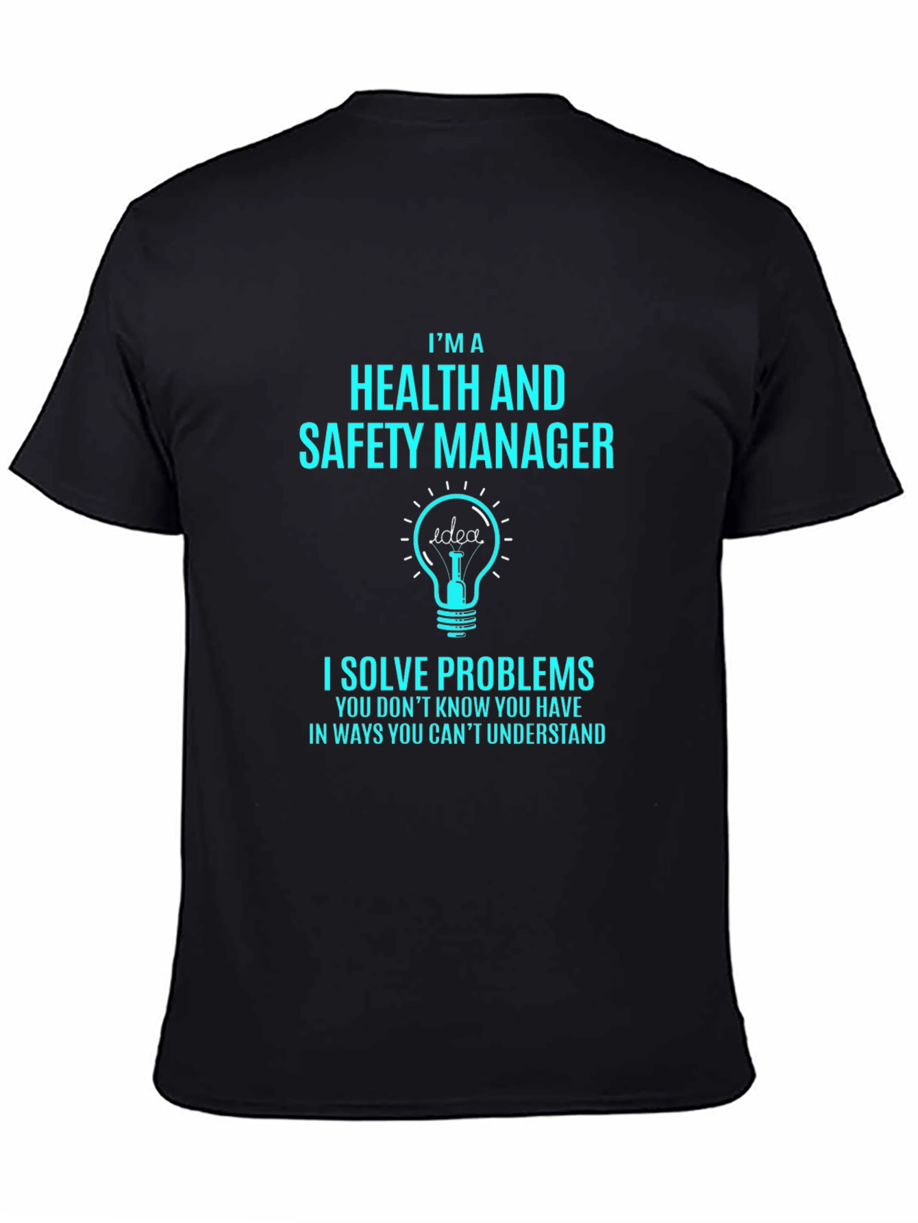Health and Safety Manager T-Shirt - Problem Solver Tee