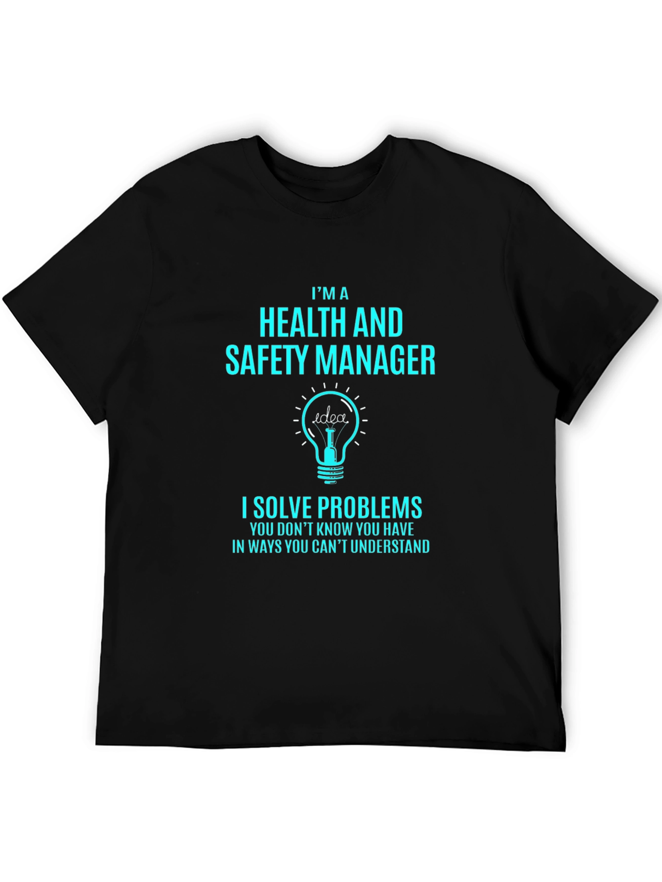 Health and Safety Manager T-Shirt - Problem Solver Tee