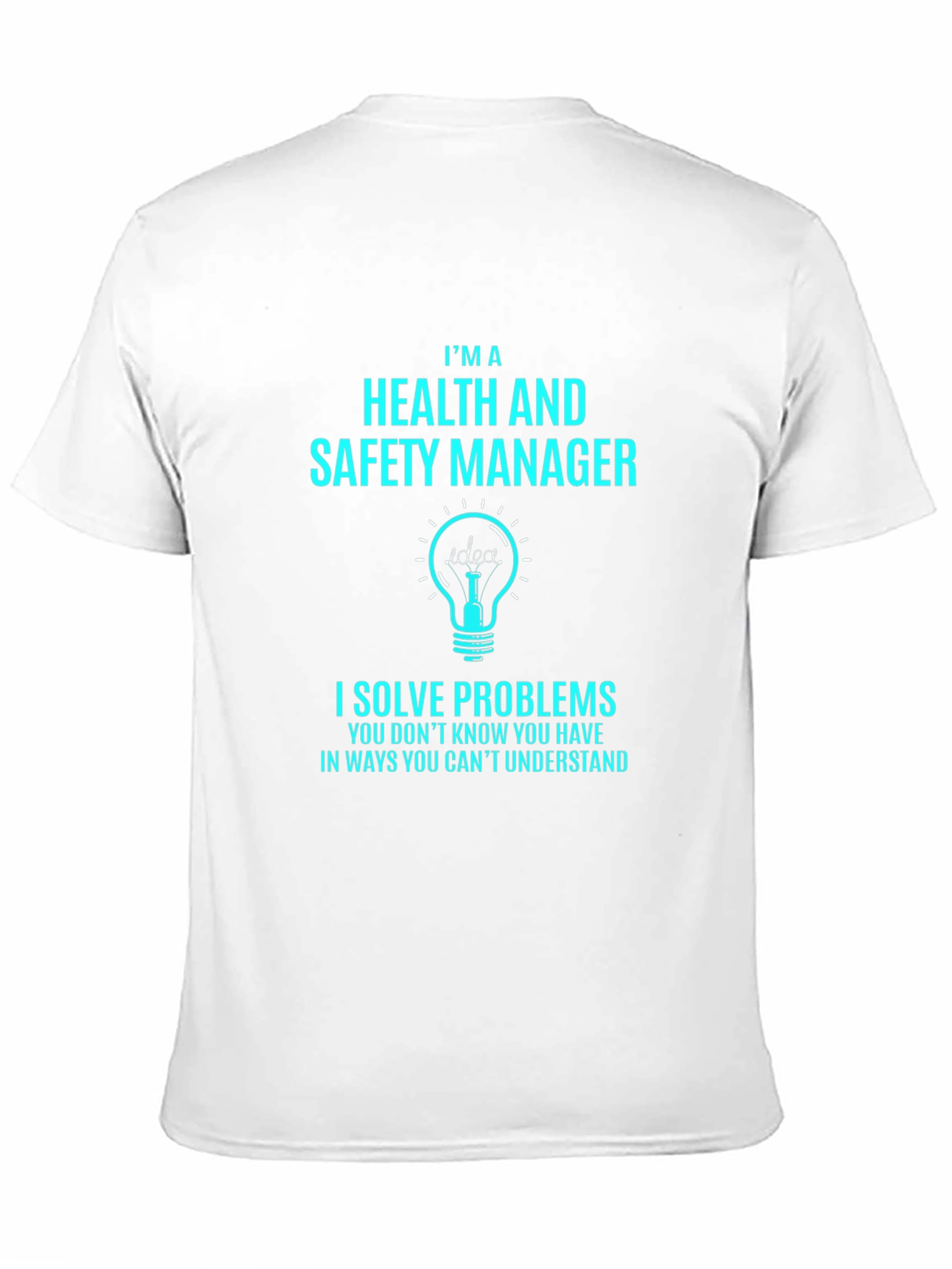 Health and Safety Manager T-Shirt - Problem Solver Tee