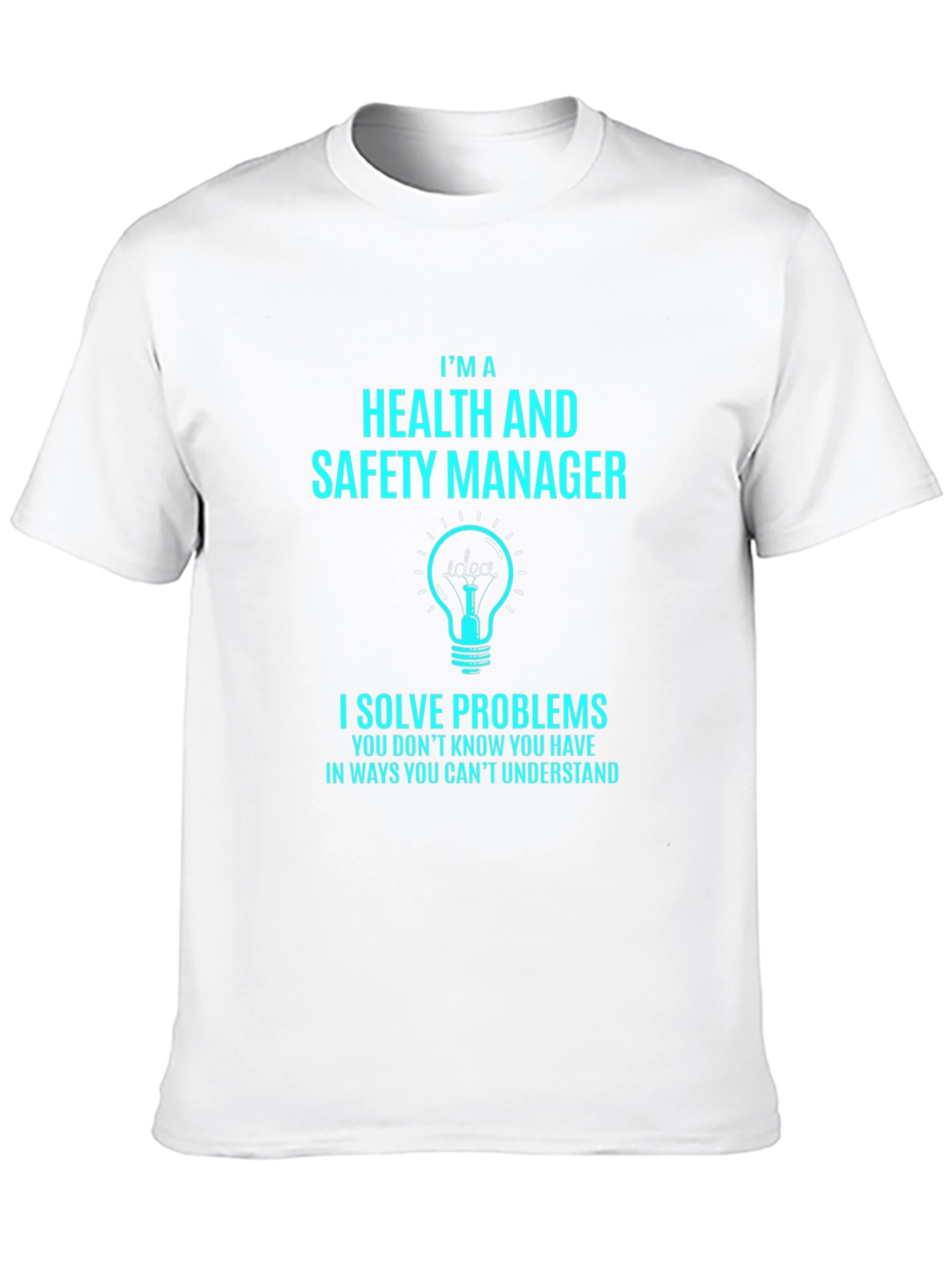 Health and Safety Manager T-Shirt - Problem Solver Tee