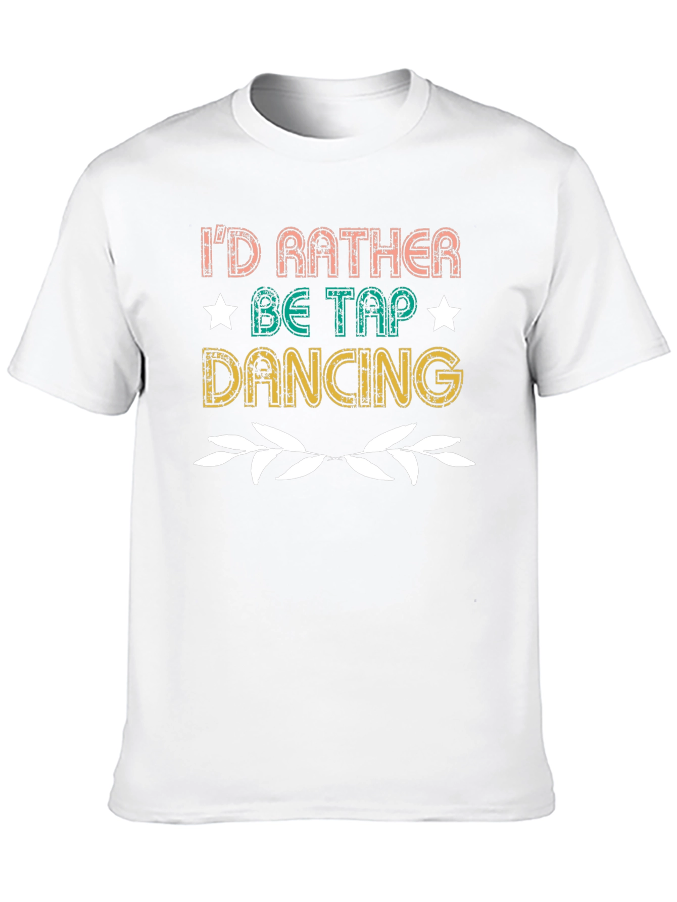 Id Rather Be Tap Dancing Black Graphic Tee
