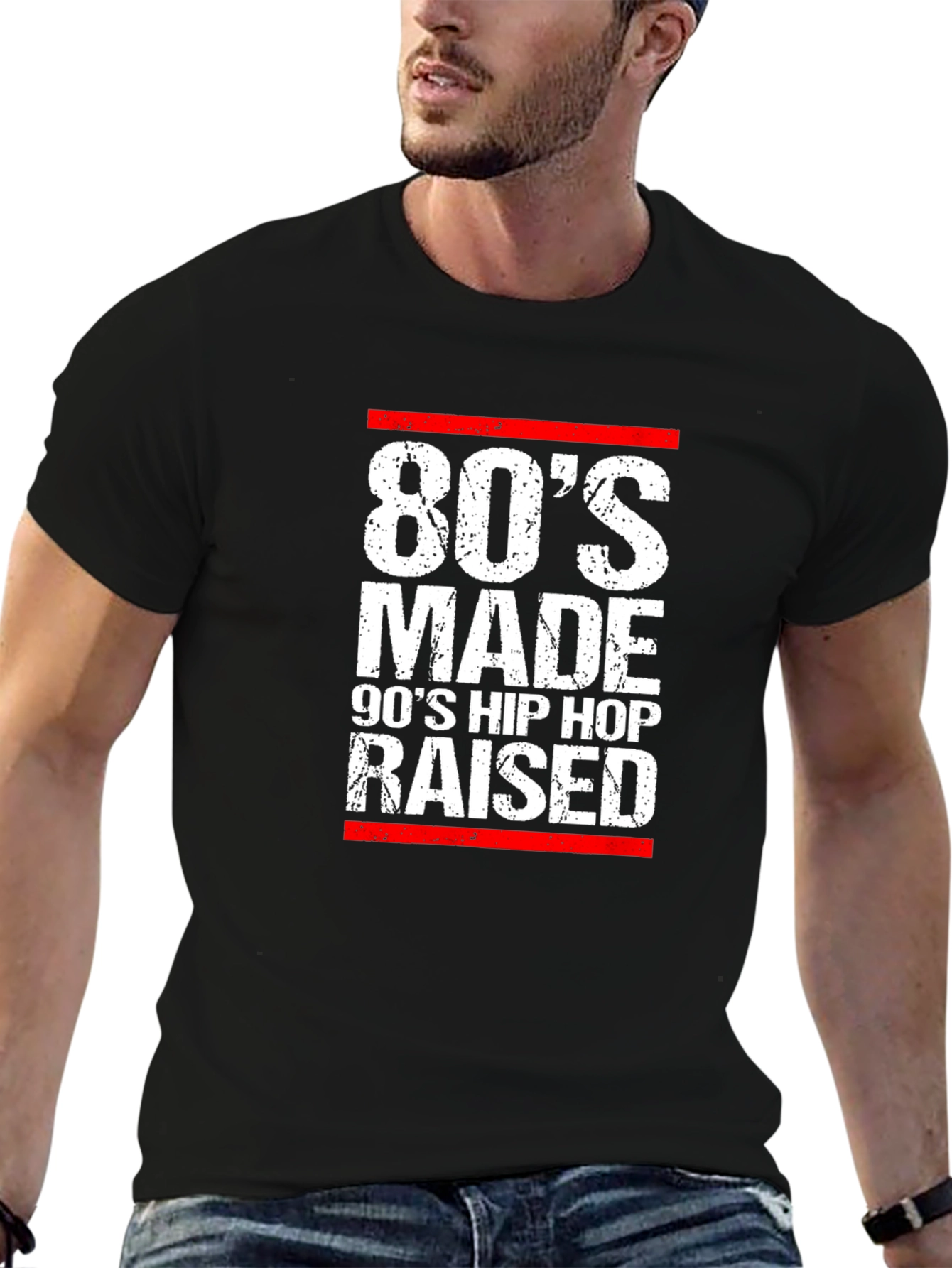 80s Made 90s Hip Hop Raised T-Shirt
