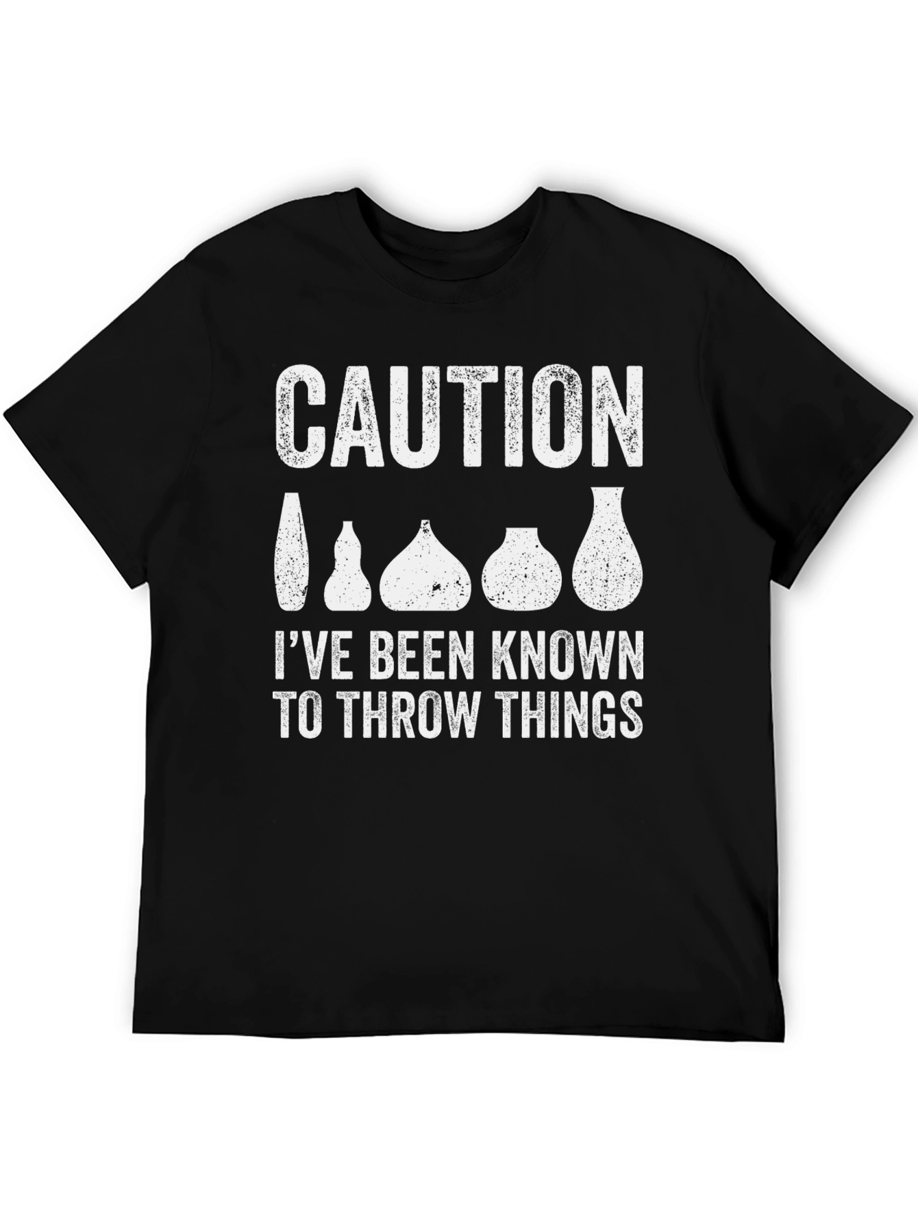 Caution: I Throw Things Pottery T-Shirt