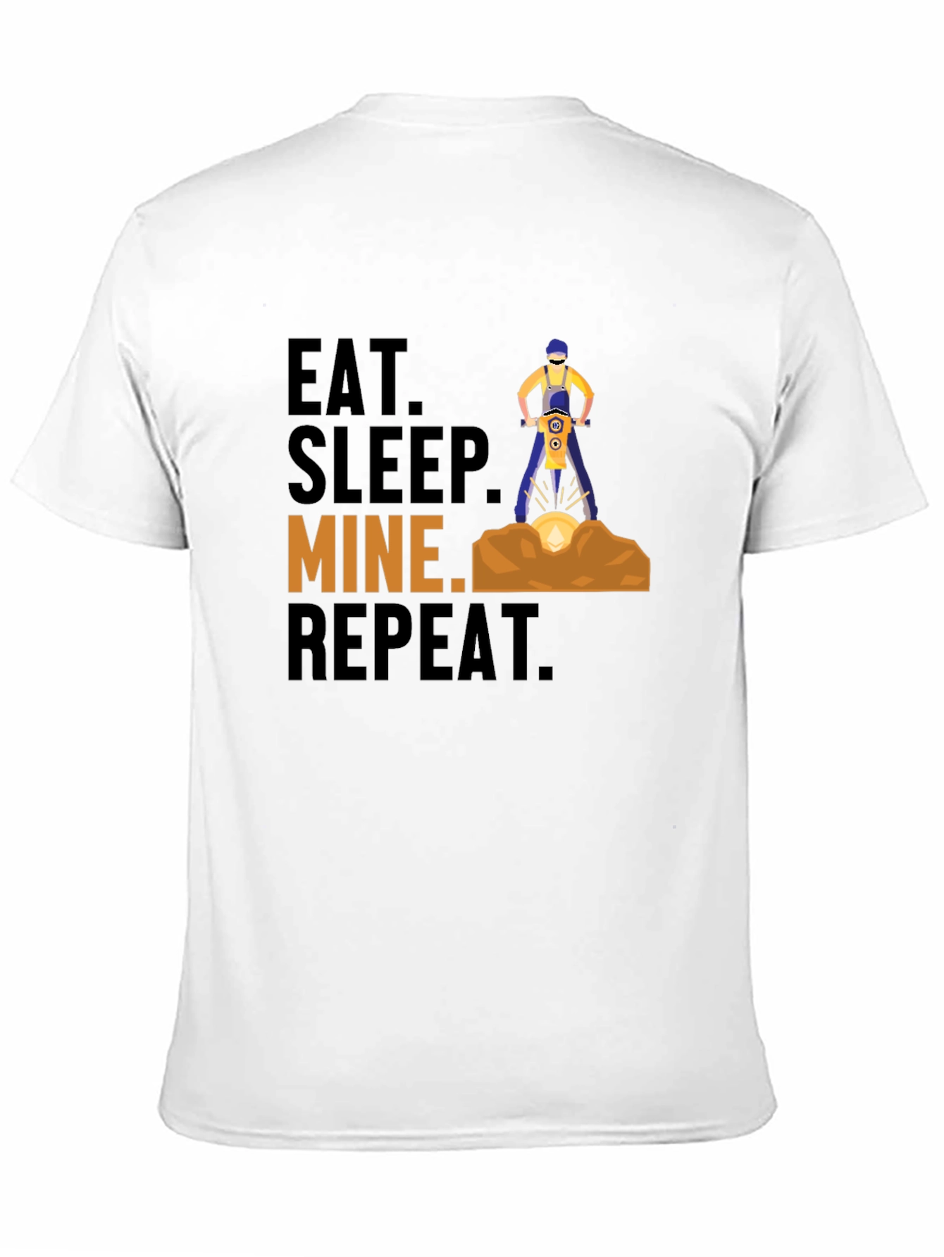 Eat Sleep Mine Repeat Graphic T-Shirt
