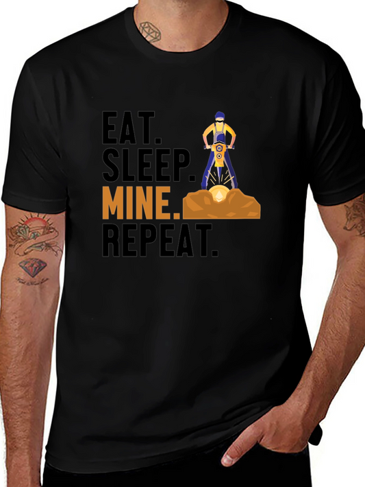 Eat Sleep Mine Repeat Graphic T-Shirt