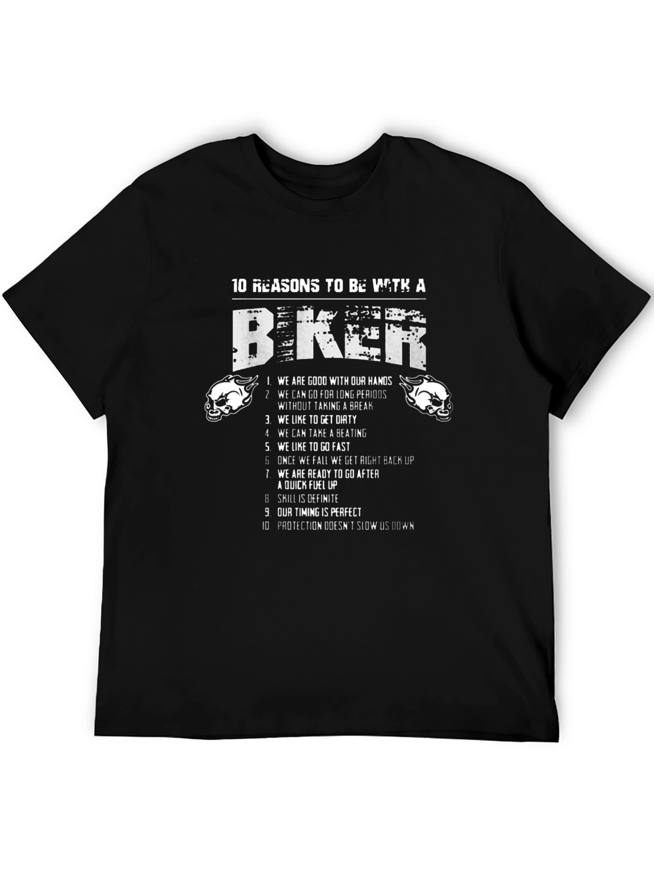 10 Reasons to Be With a Biker T-Shirt