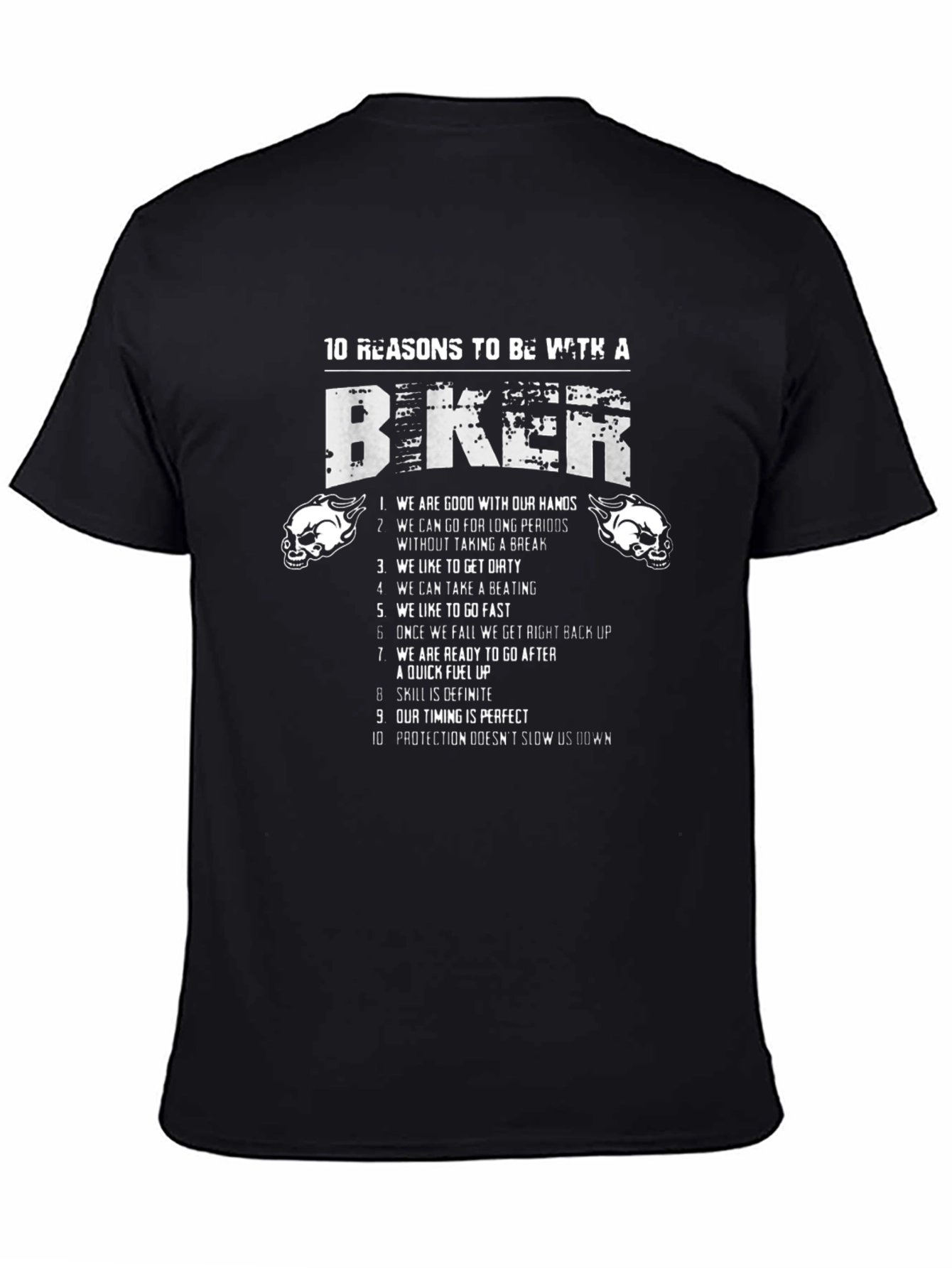10 Reasons to Be With a Biker T-Shirt