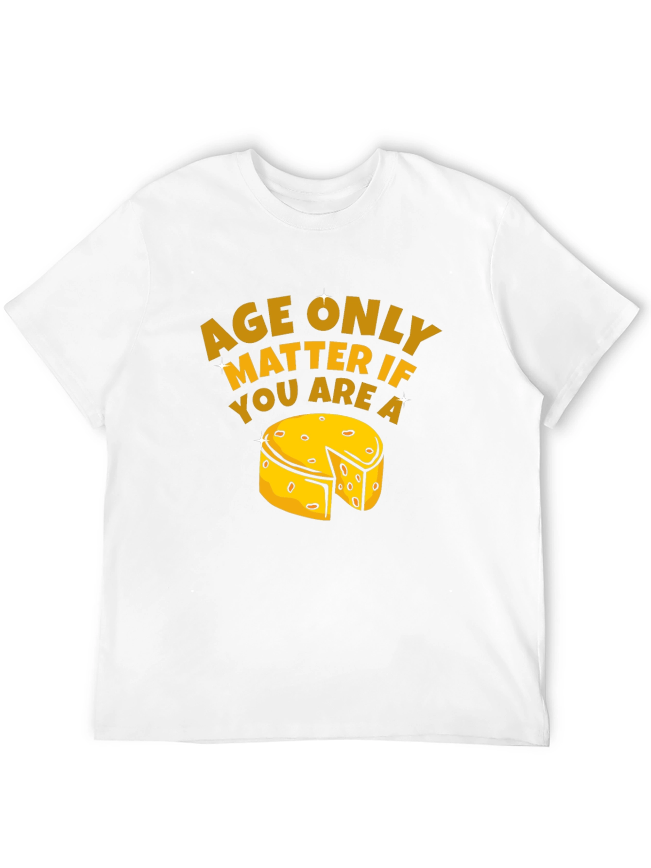 Age Only Matter Cheese T-Shirt