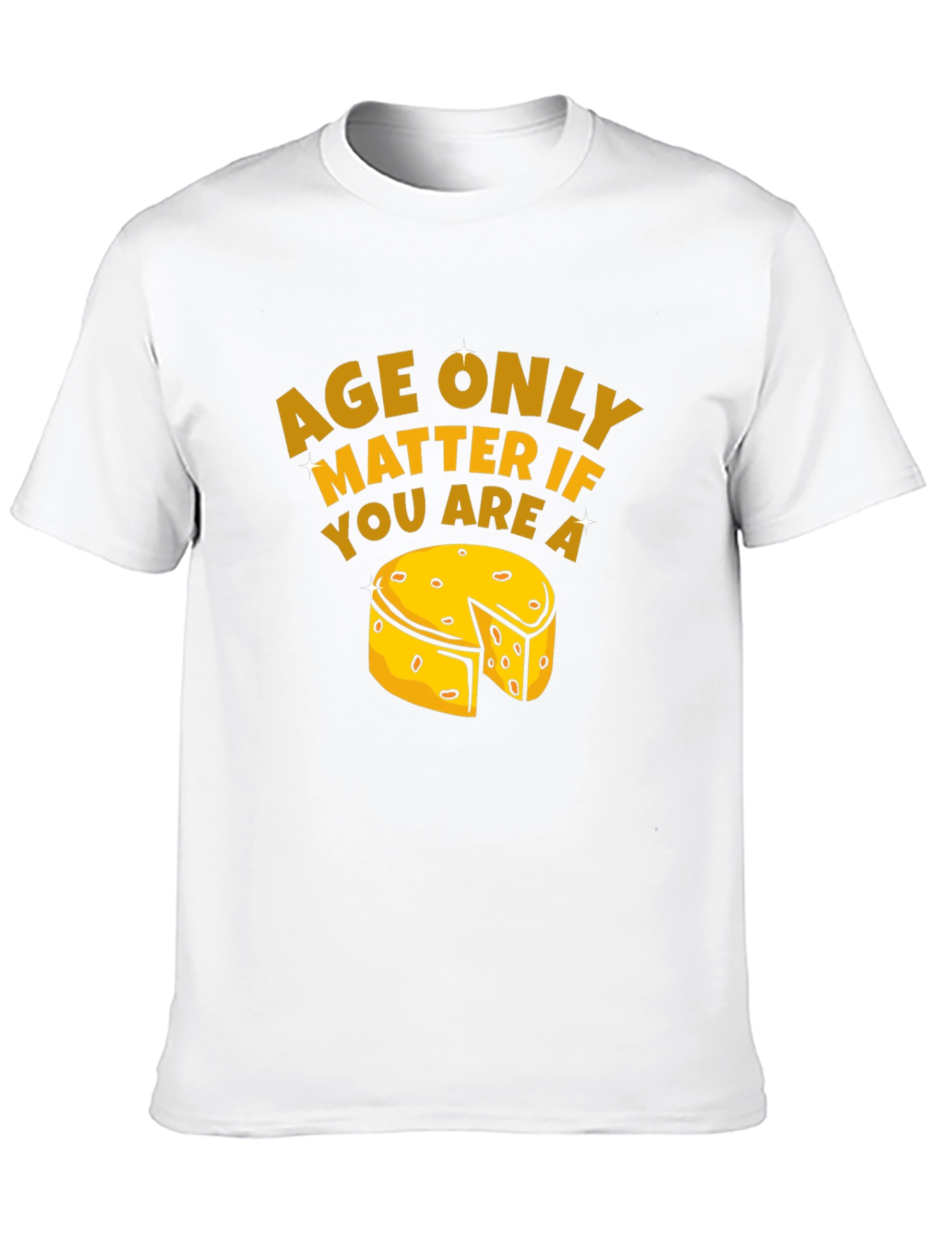 Age Only Matter Cheese T-Shirt