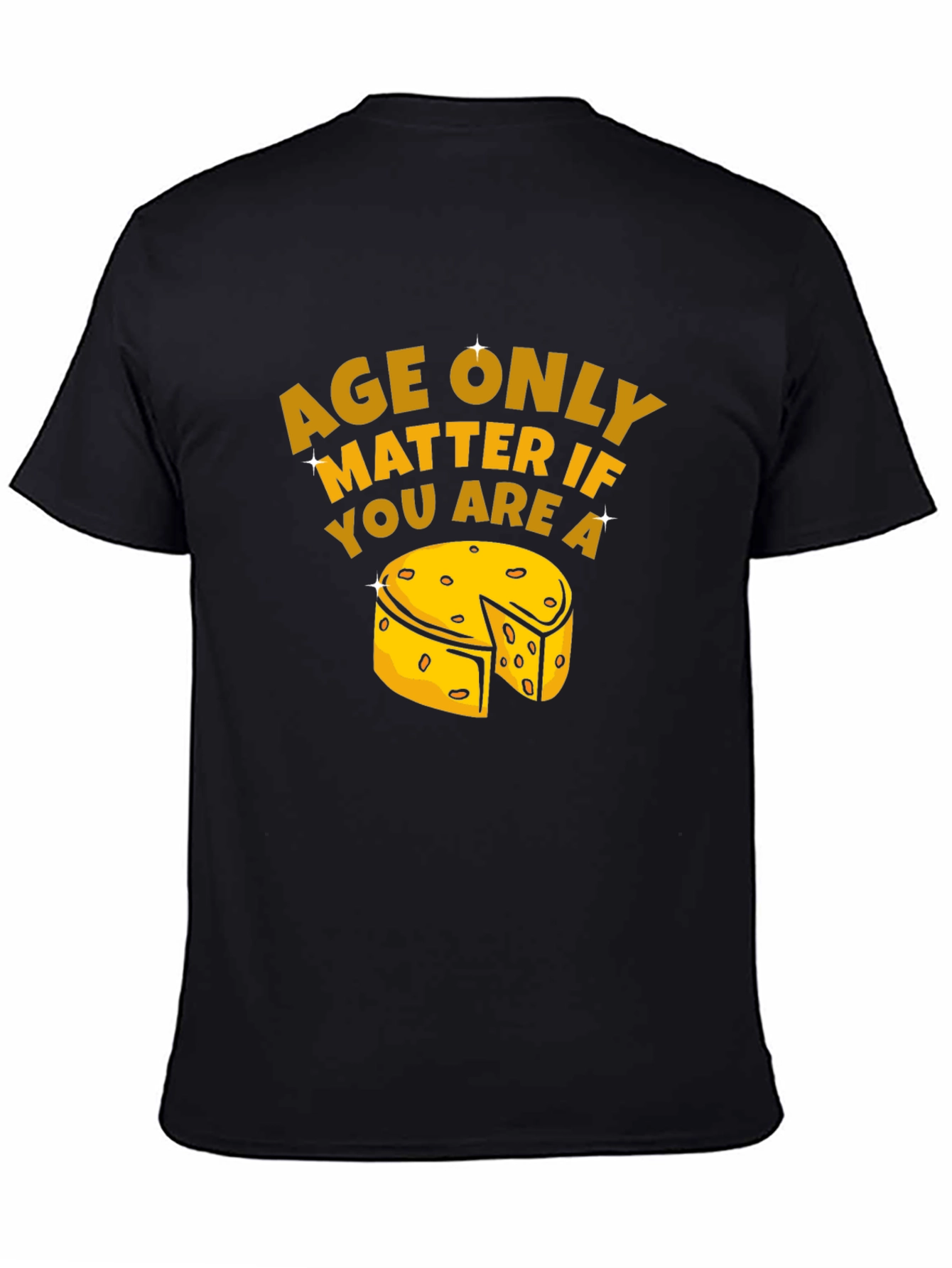 Age Only Matter Cheese T-Shirt