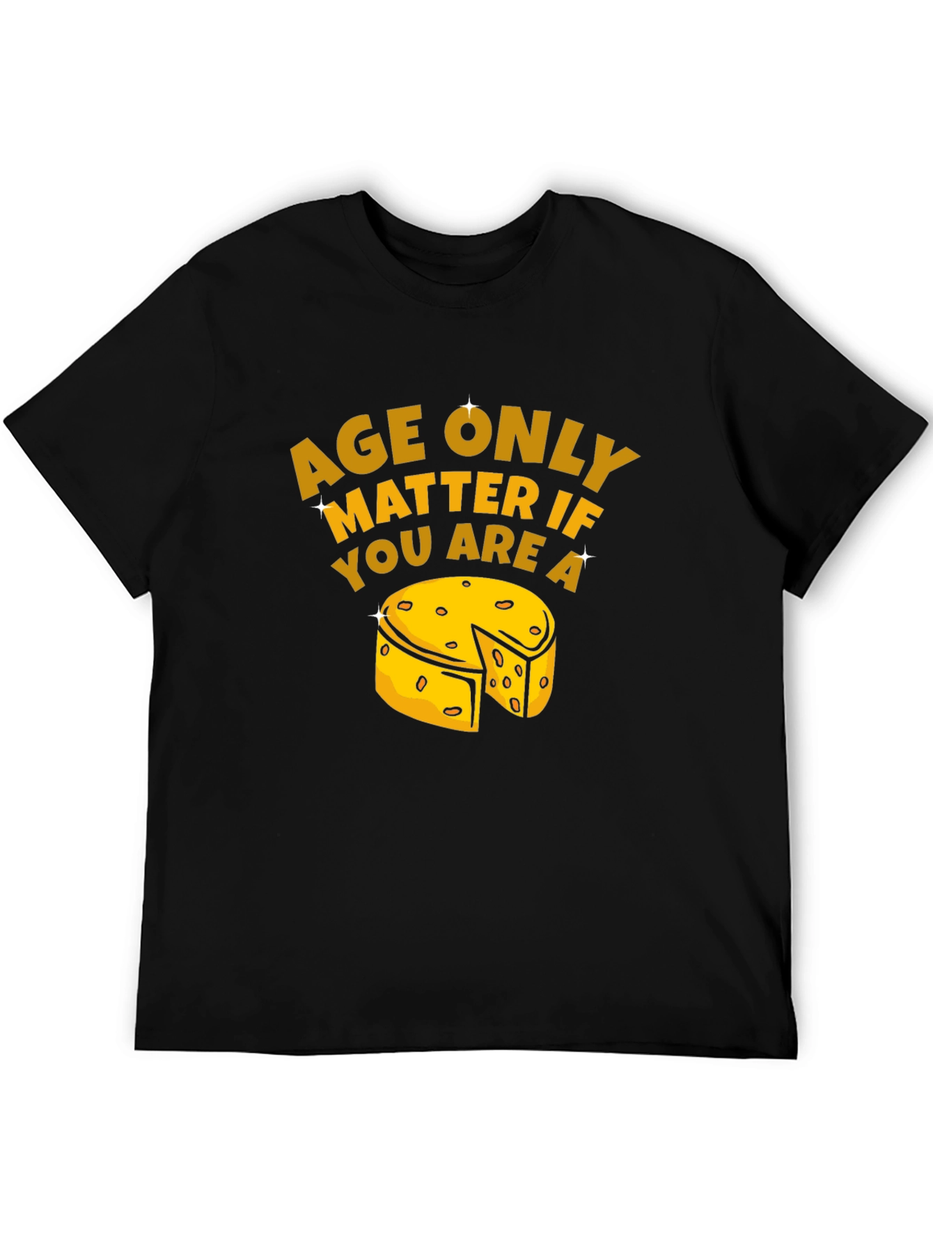 Age Only Matter Cheese T-Shirt