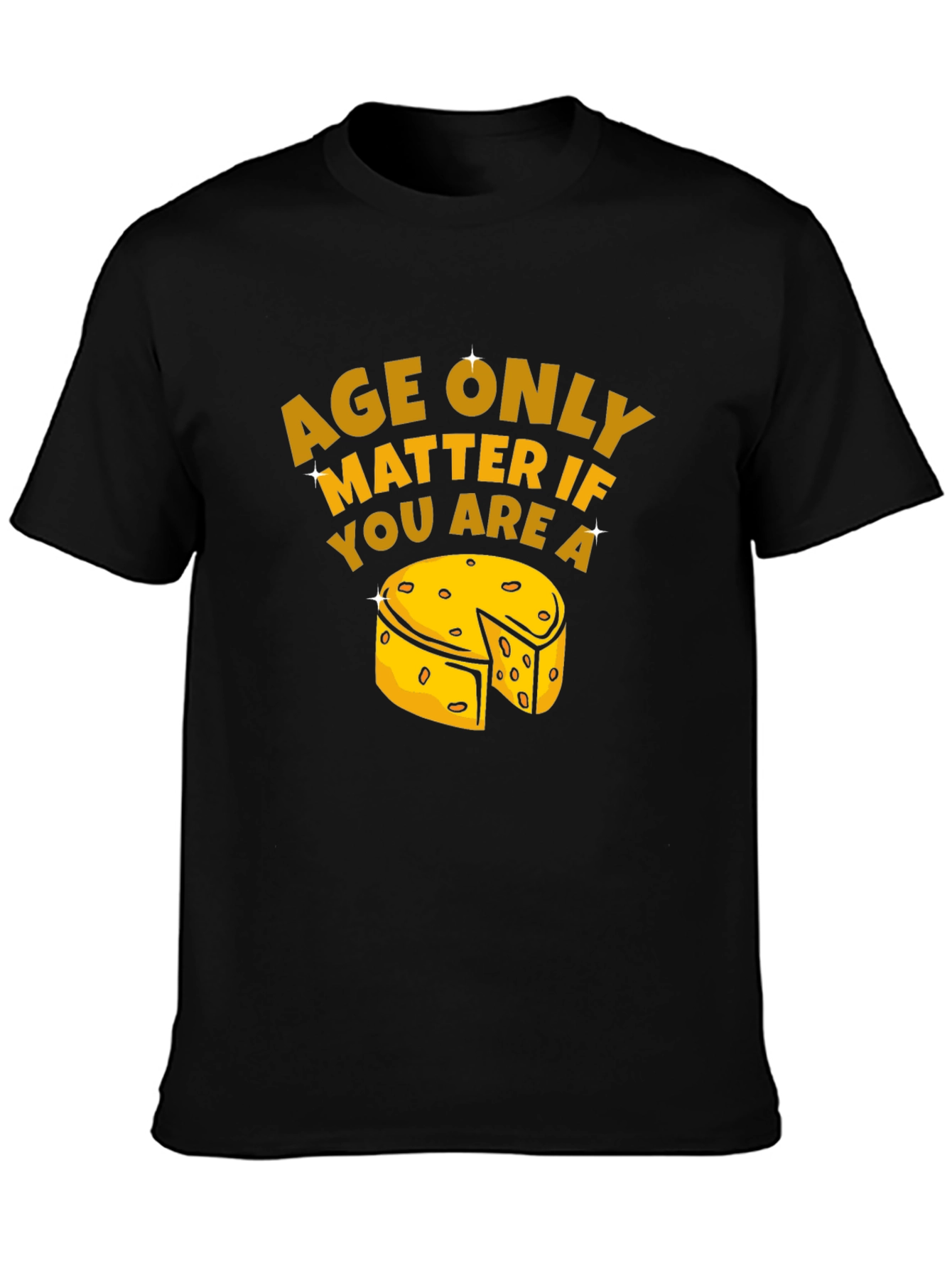 Age Only Matter Cheese T-Shirt