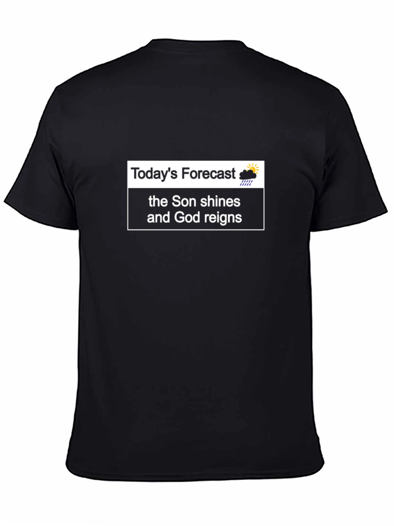 Faith-Based Forecast T-Shirt - Son Shines God Reigns