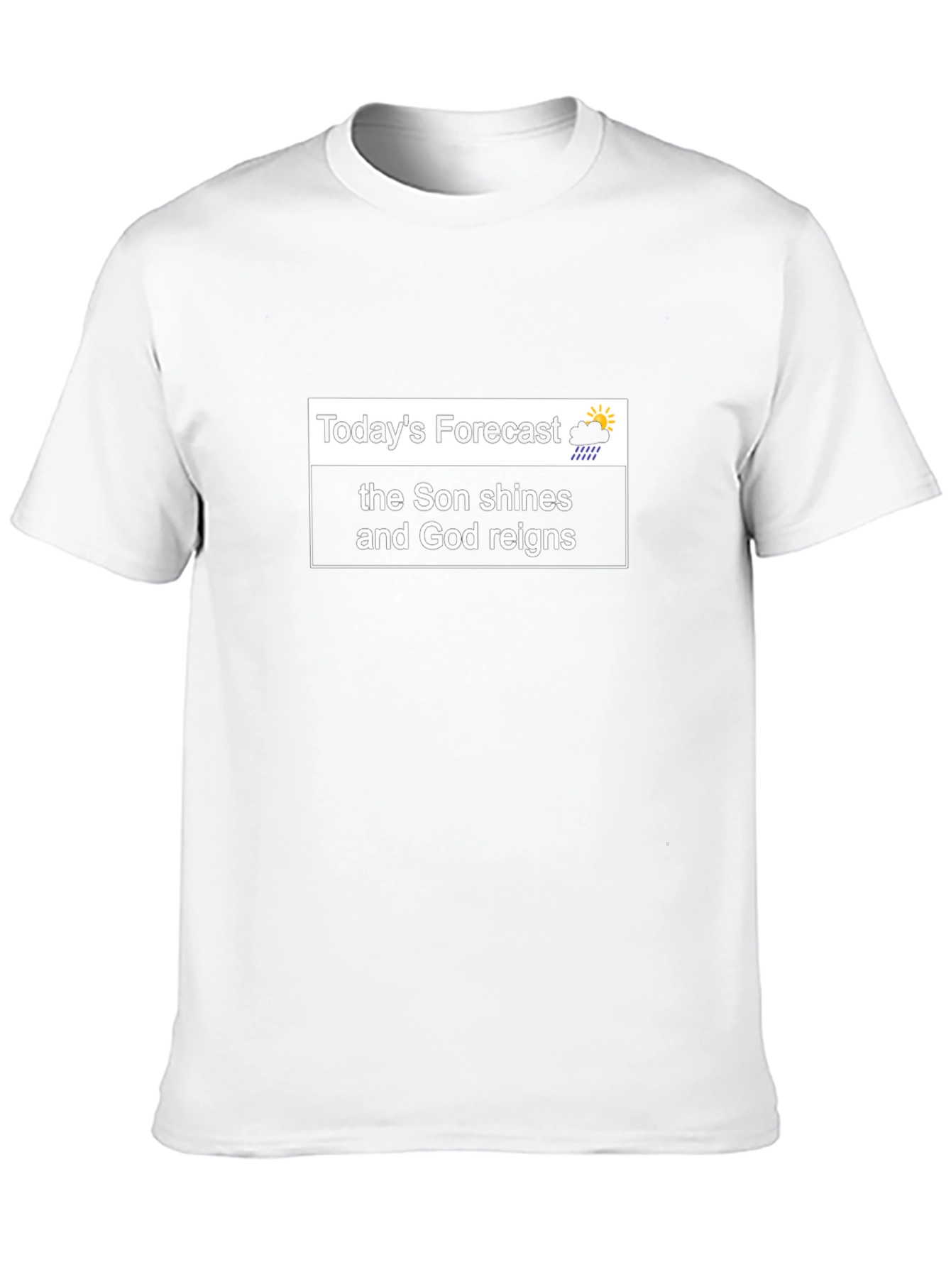 Faith-Based Forecast T-Shirt - Son Shines God Reigns