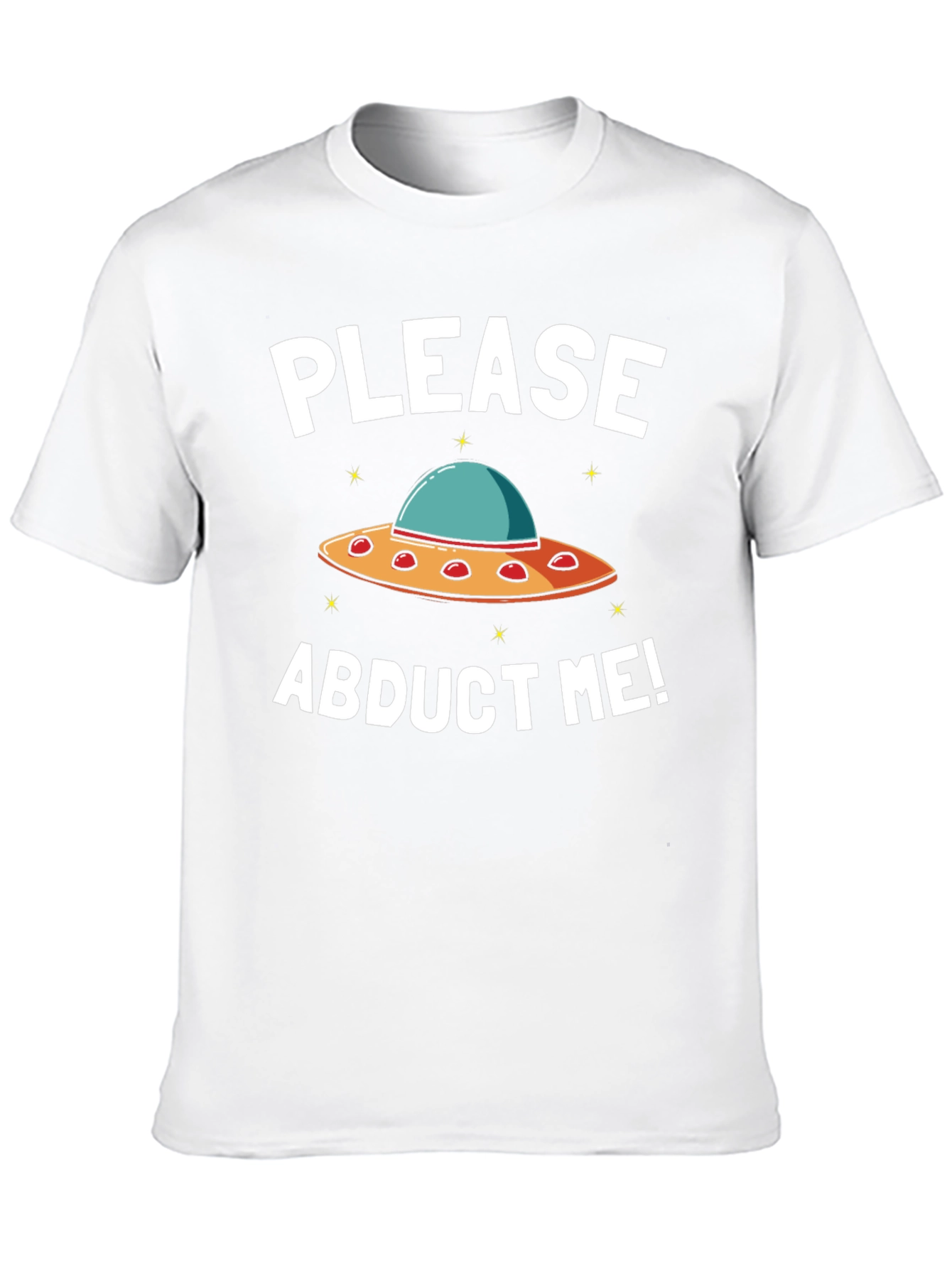 Please Abduct Me! UFO T-Shirt