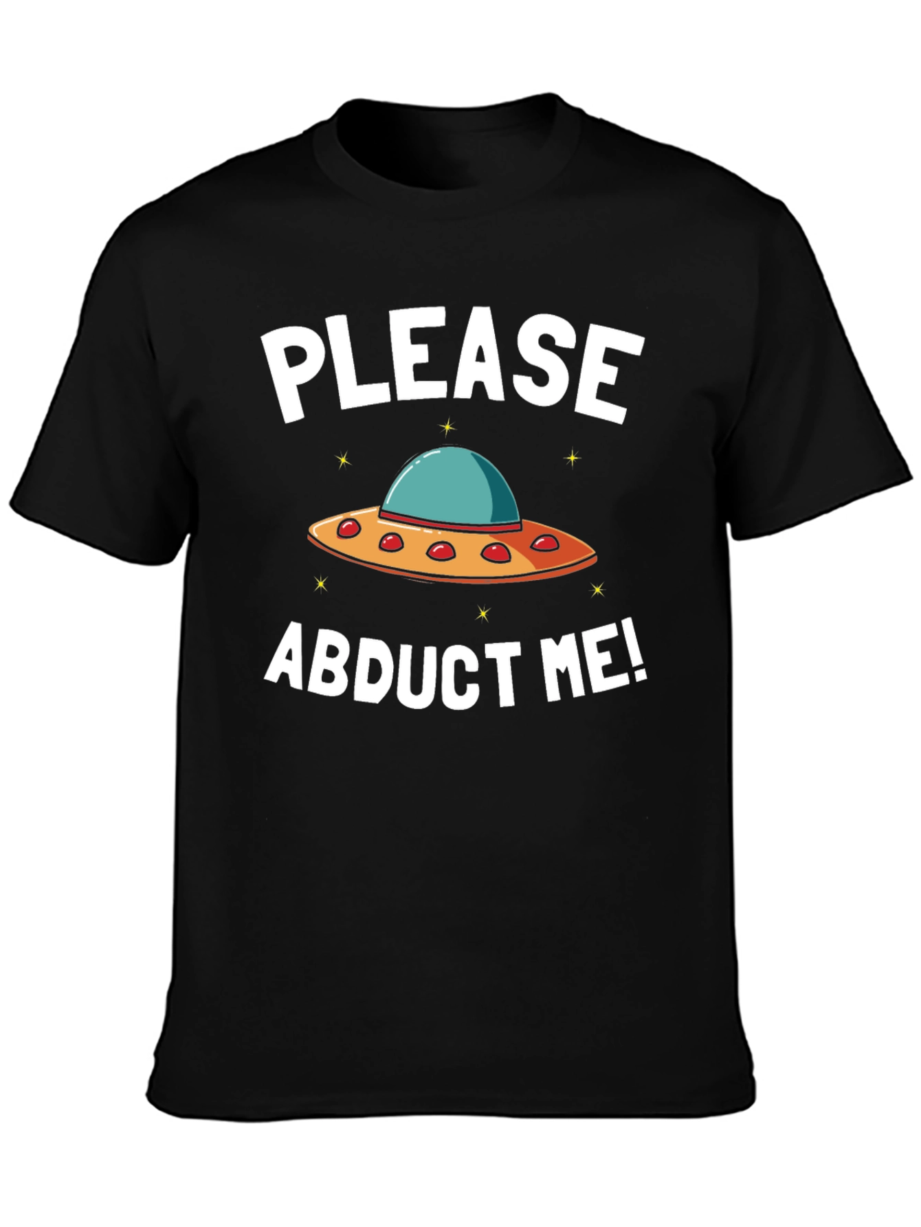 Please Abduct Me! UFO T-Shirt