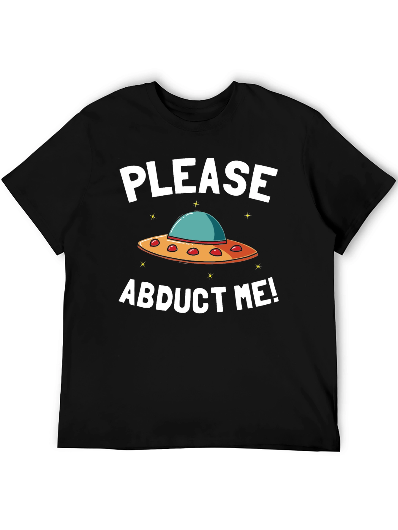 Please Abduct Me! UFO T-Shirt