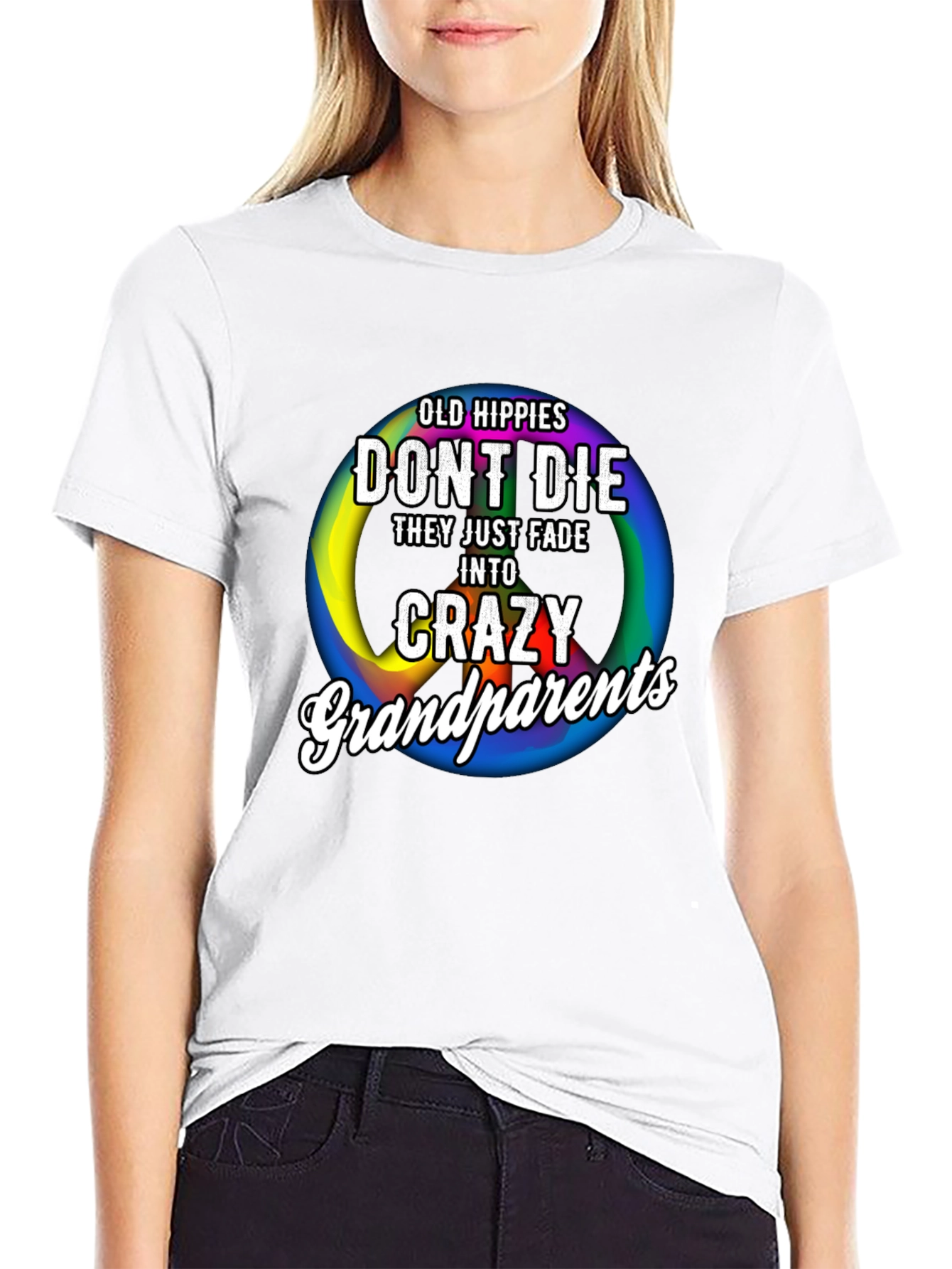 Old Hippies Dont Die T-Shirt Crazy Grandparents