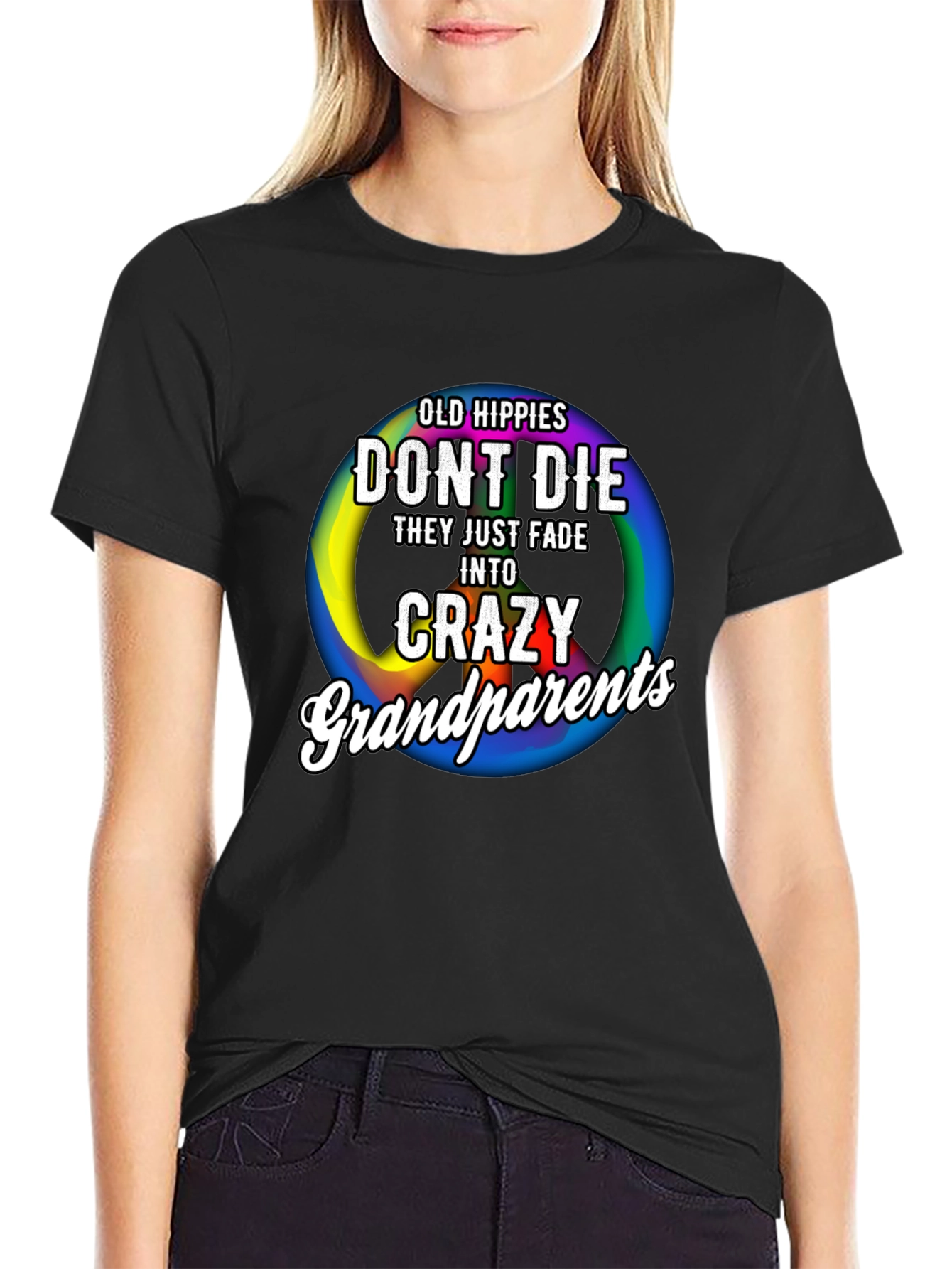 Old Hippies Dont Die T-Shirt Crazy Grandparents
