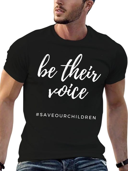 Be Their Voice T-Shirt - Save Our Children