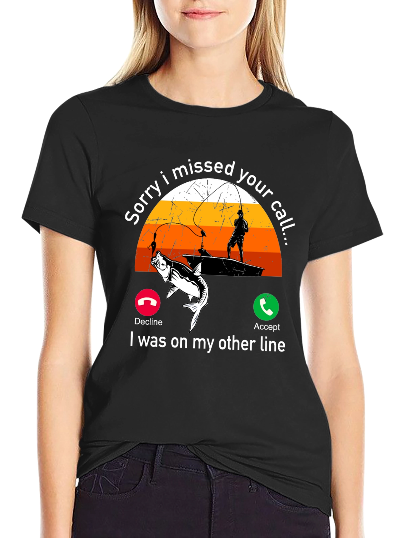 Sorry I Missed Your Call Fishing T-Shirt