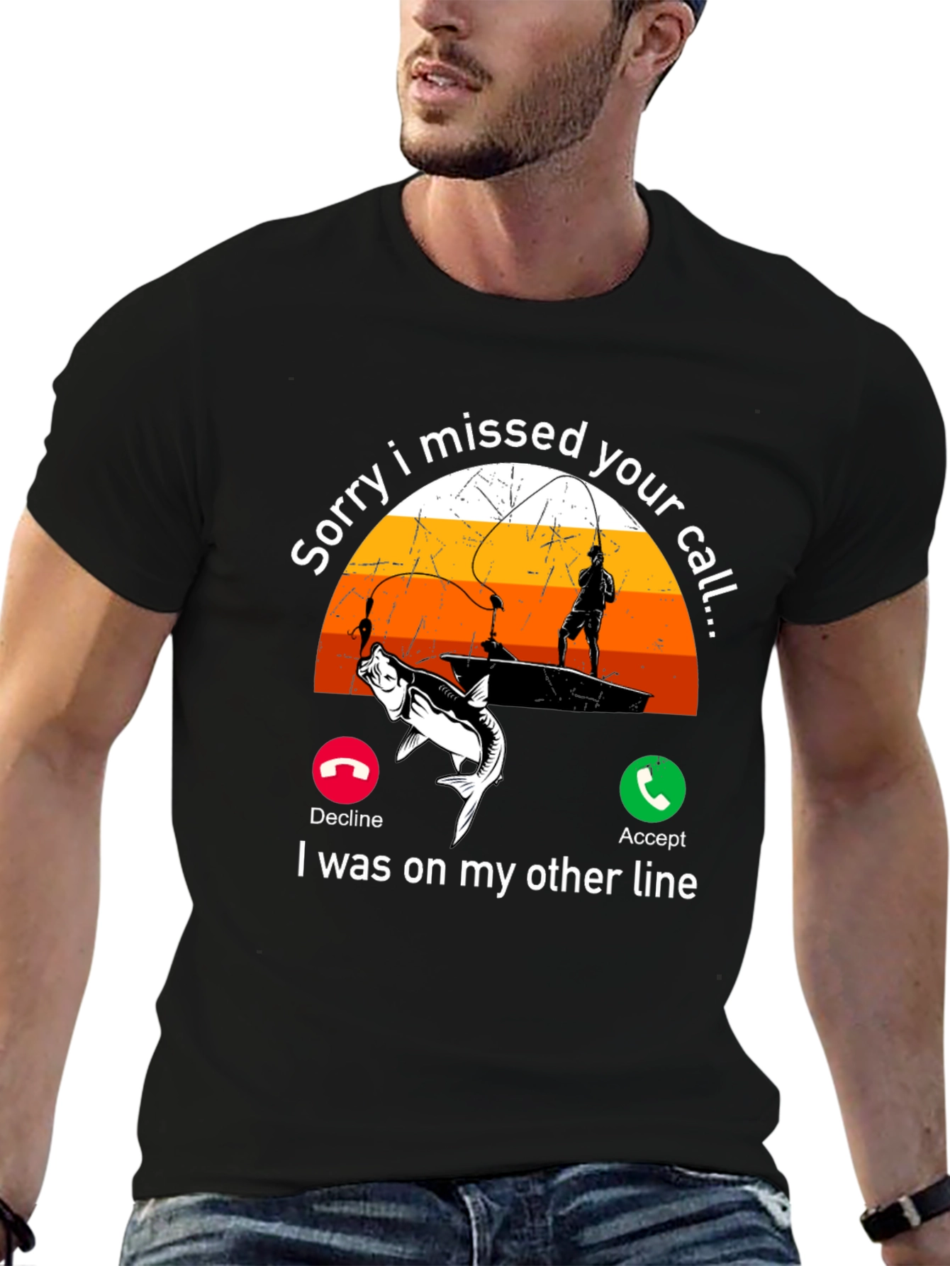 Sorry I Missed Your Call Fishing T-Shirt