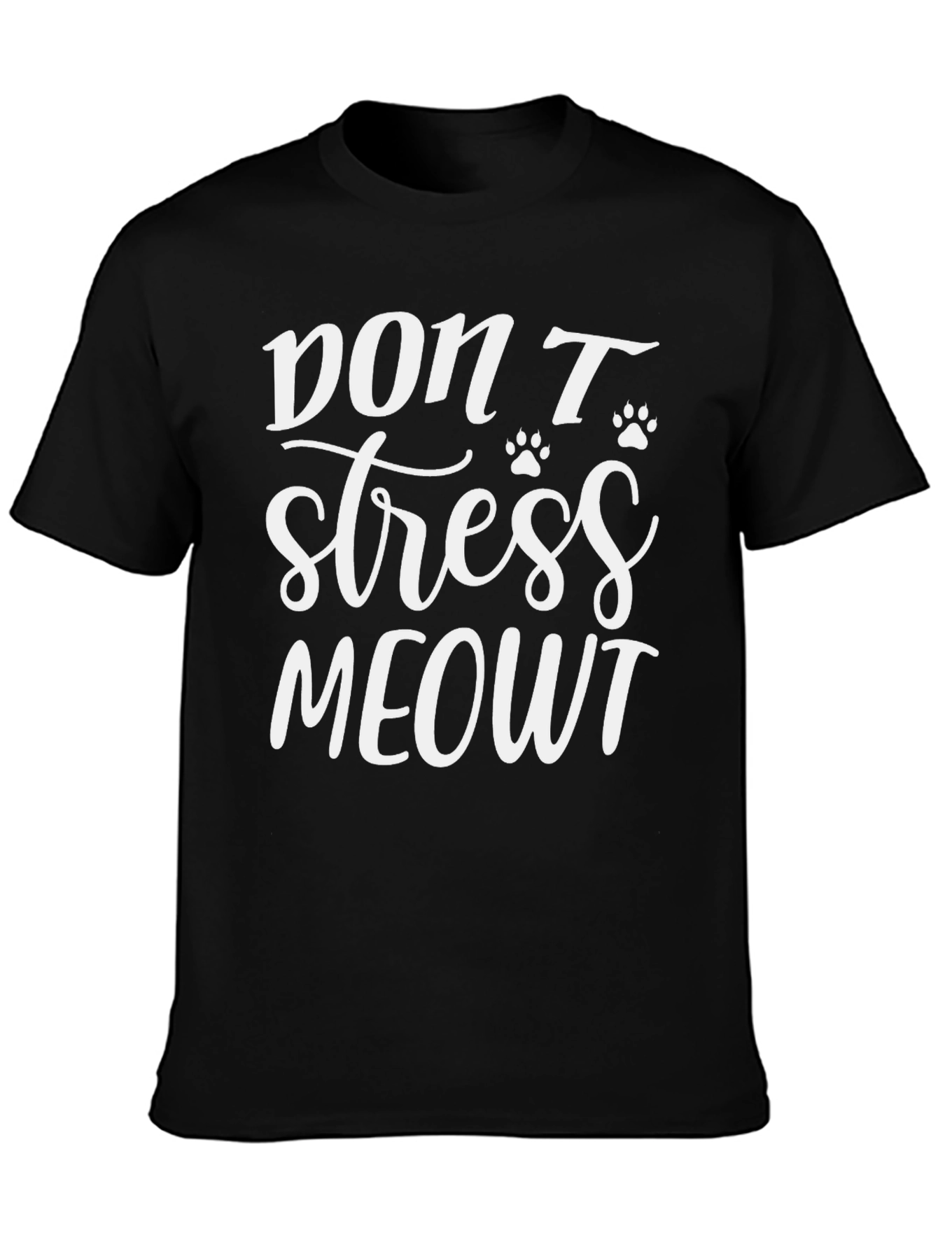Dont Stress Meowt T-Shirt