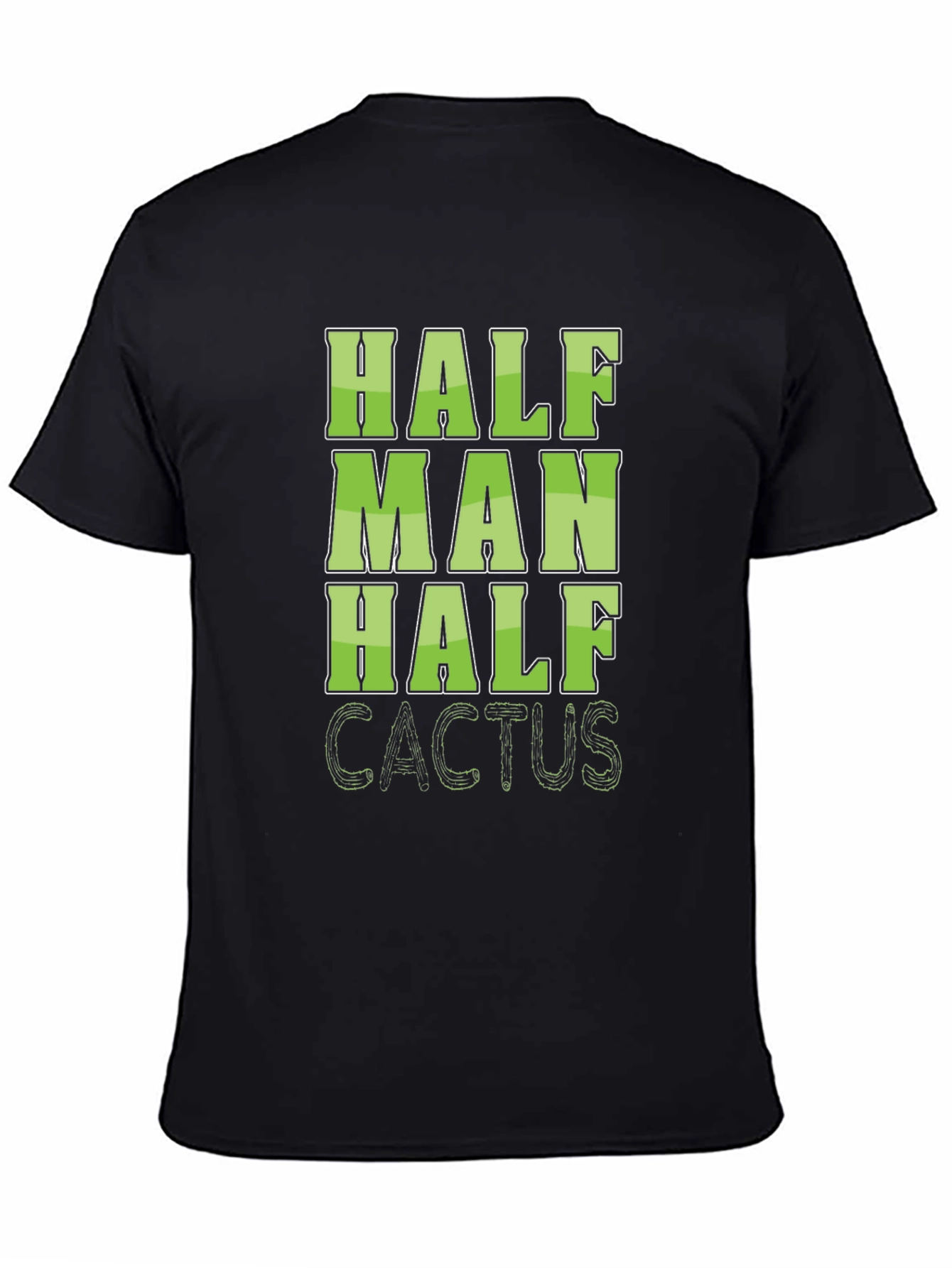 Half Man Half Cactus Graphic Tee
