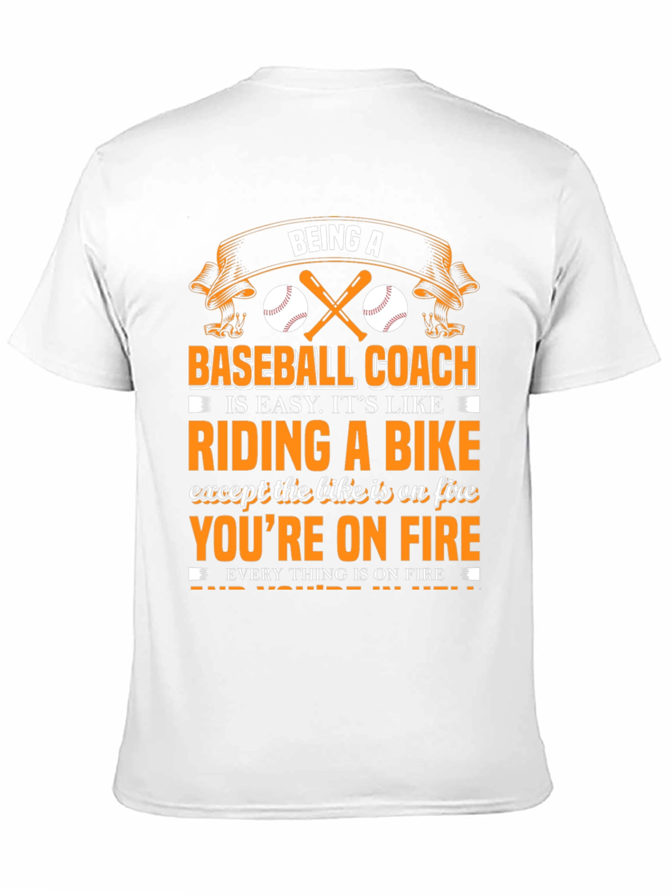 Being A Baseball Coach T-Shirt