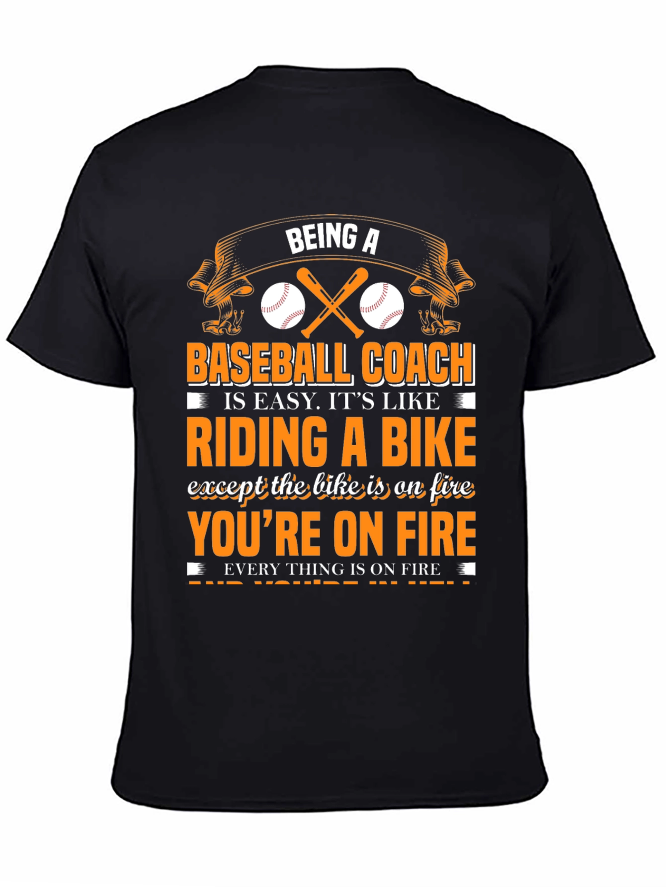 Being A Baseball Coach T-Shirt
