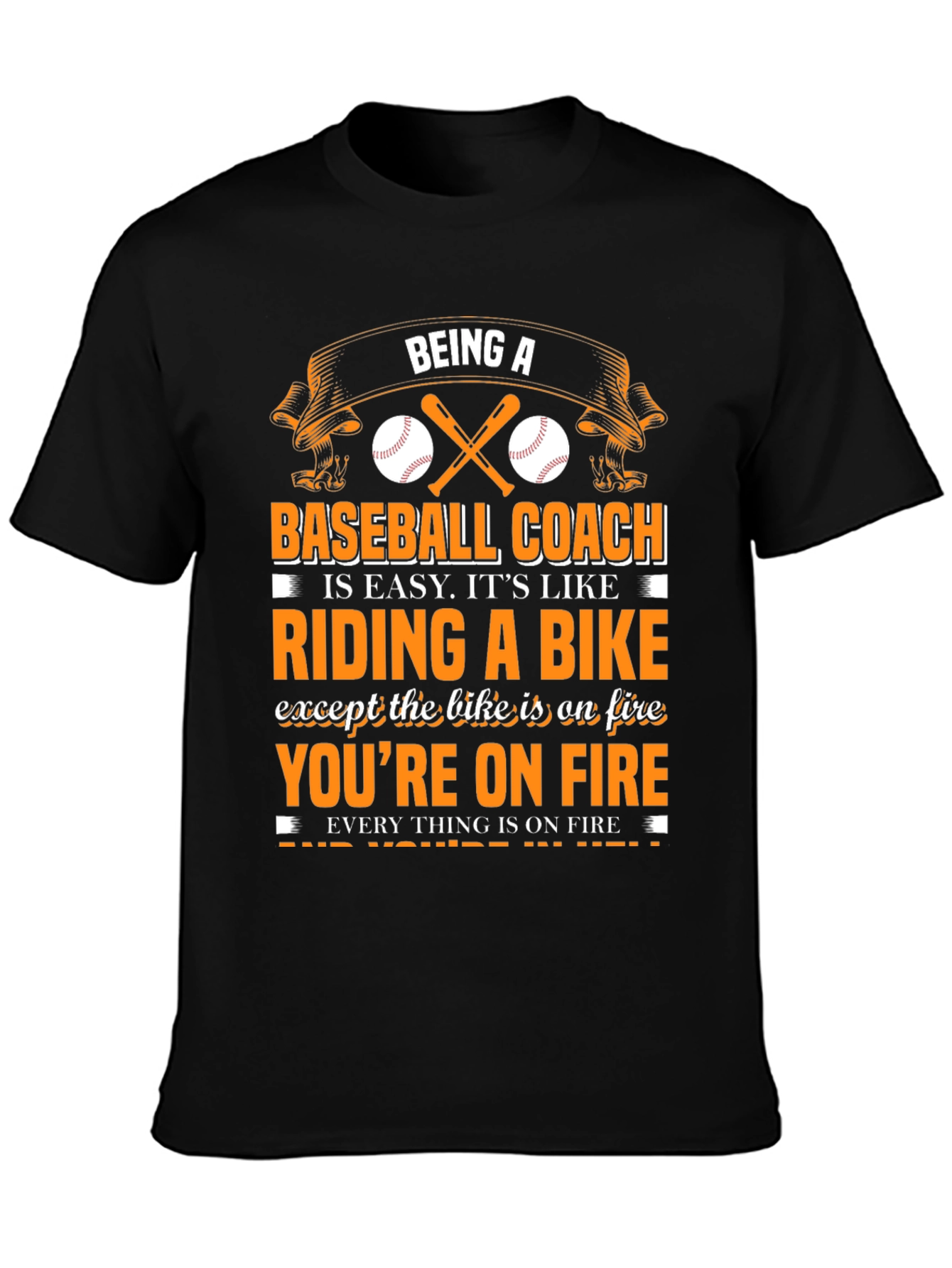 Being A Baseball Coach T-Shirt